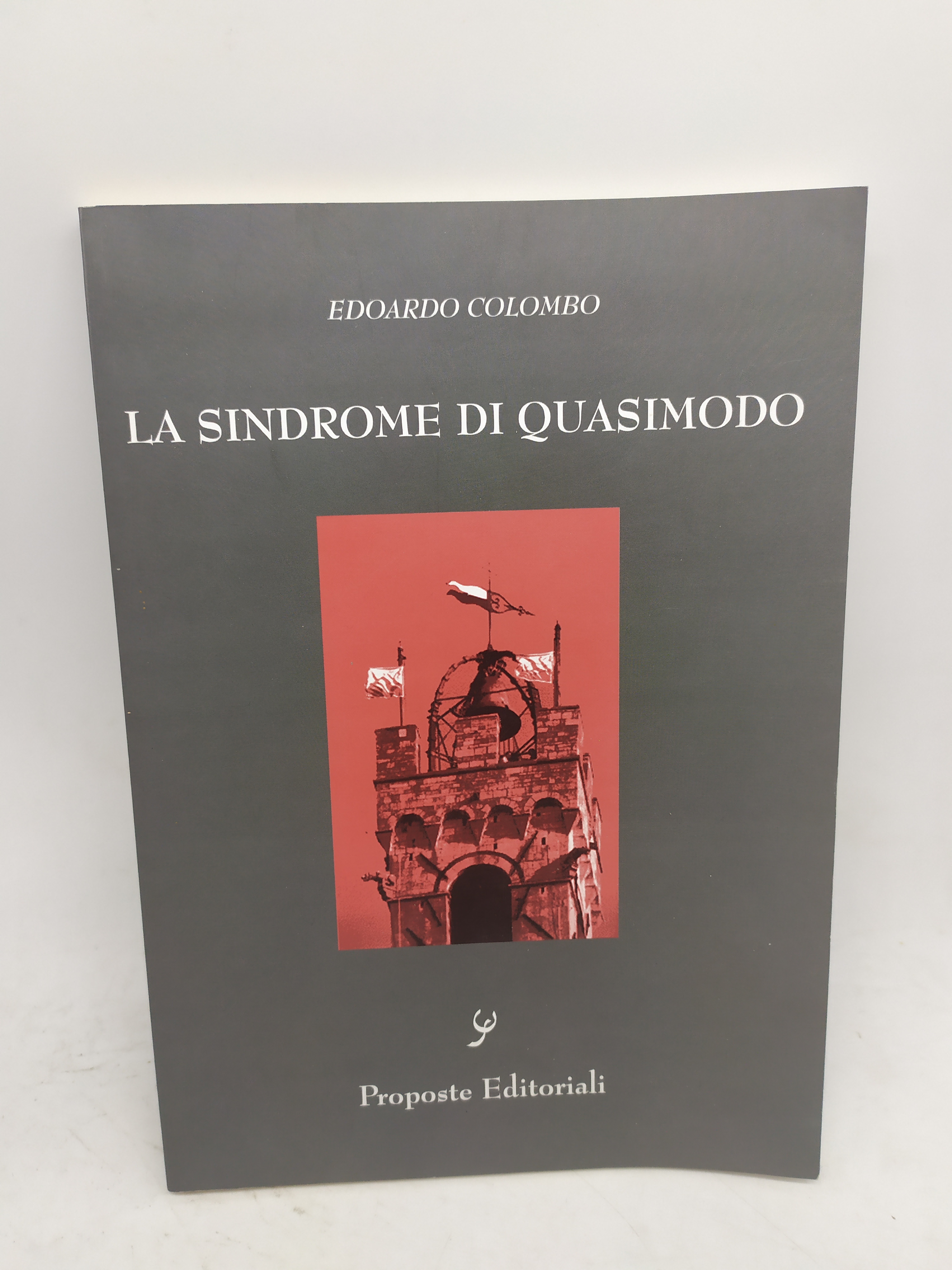 edoardo colombo la sindrome di quasimodo proposte editoriali