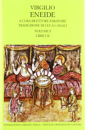 Eneide. Testo originale a fronte. Libri I-II (Vol. 1)
