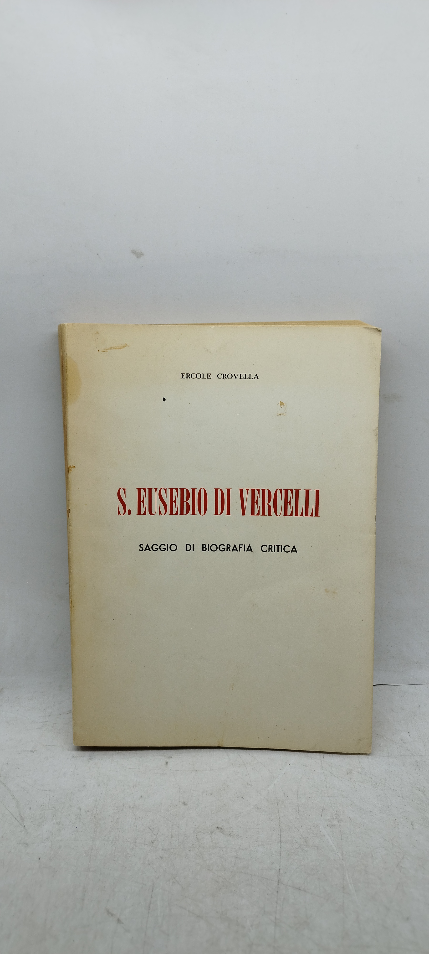 ercole crovella s.eusebio di vercelli saggi di biografia critica