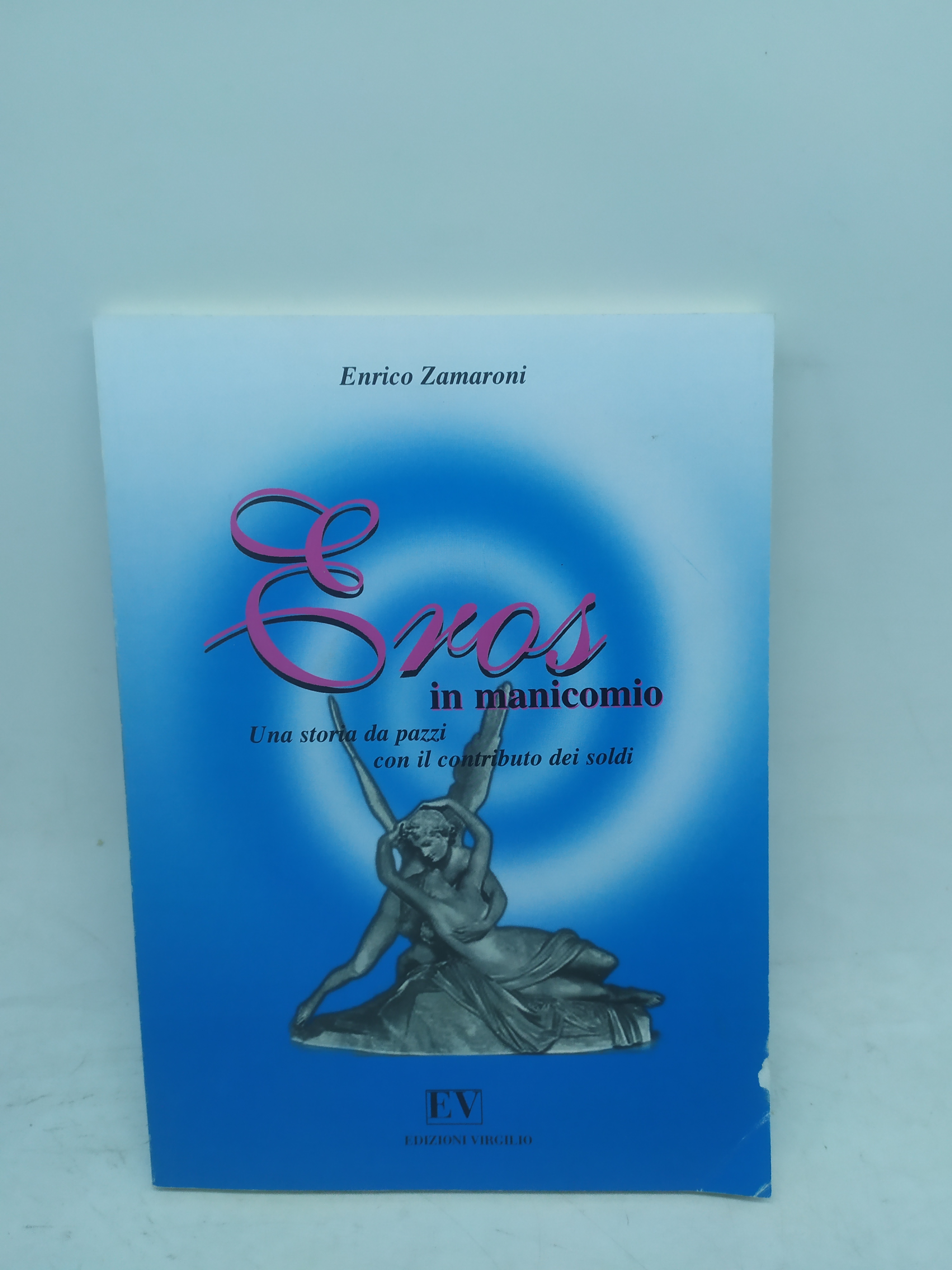 eros in manicomio una storia da pazzi con il contributo …