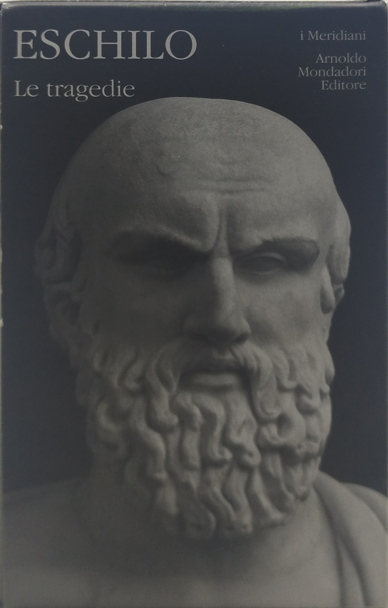 eschilio le tragedie i meridiani mondadori