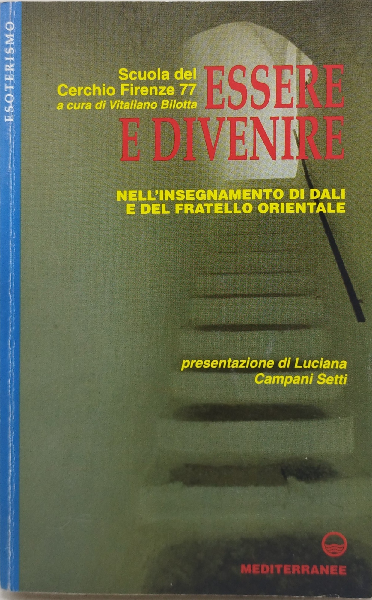 essere e divenire nell'insegnamento di dali e del fratello orientale