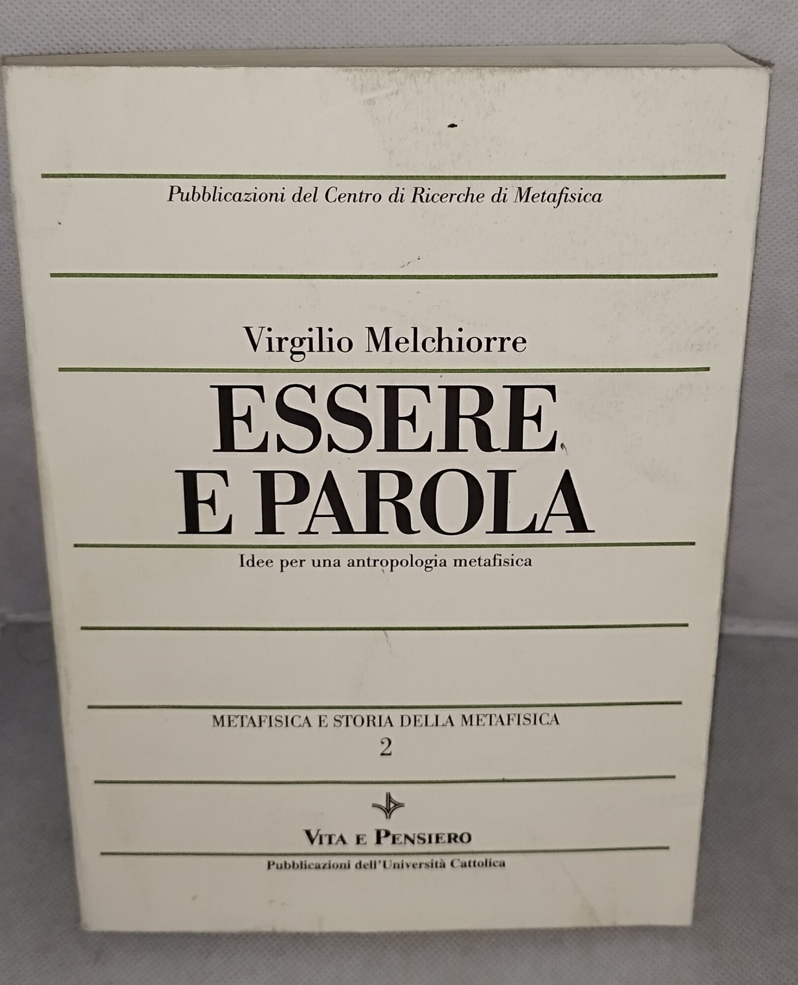 Essere E Parola Virgilio Melchiorre Metafisica Storia Vita Pensiero