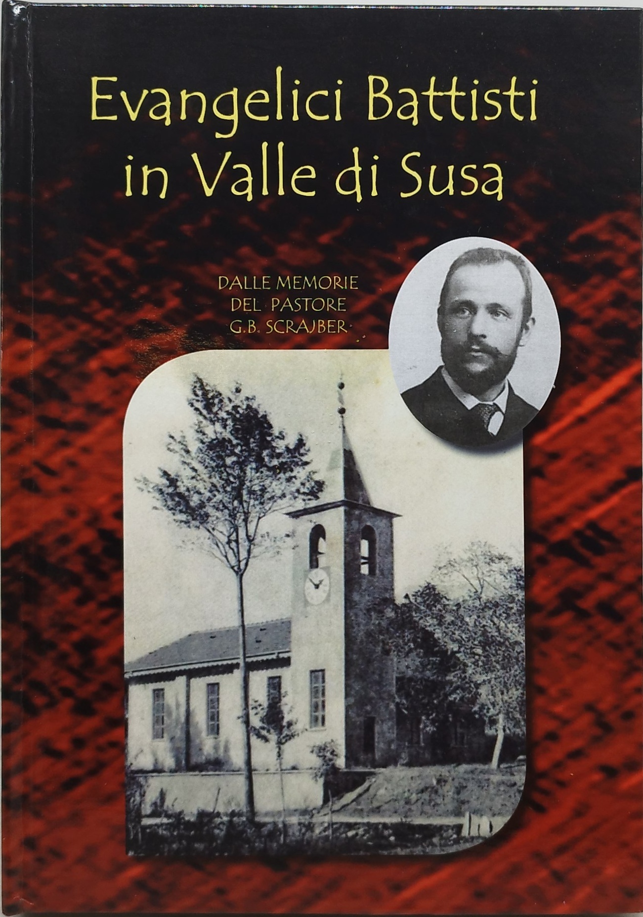 evangelici battisti in valle di susa dalle memorie del pastore …