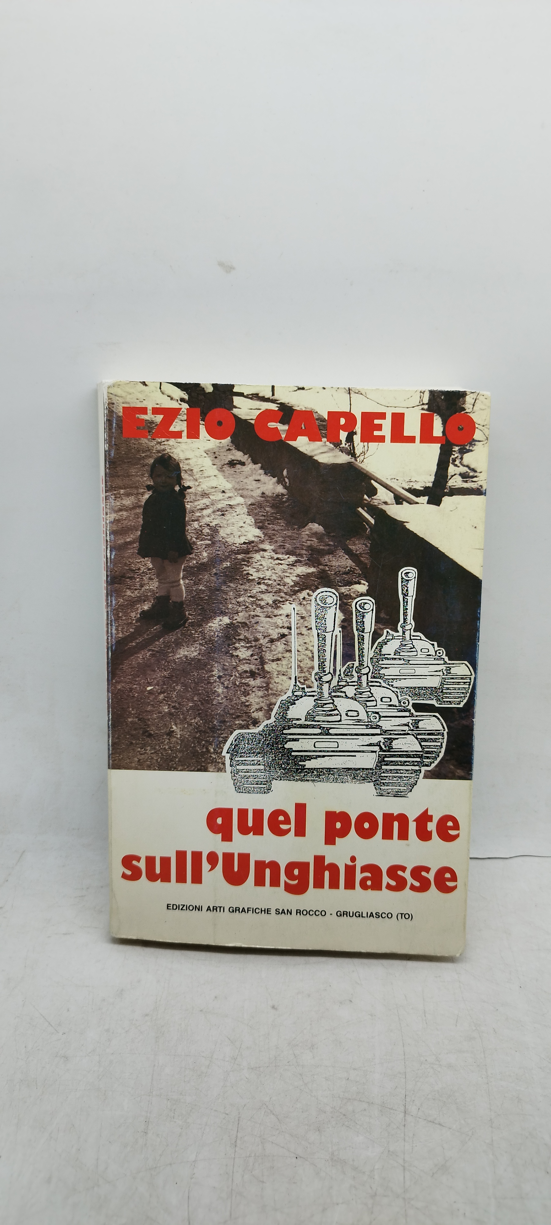 ezio capello quel ponte sull'unghiasse