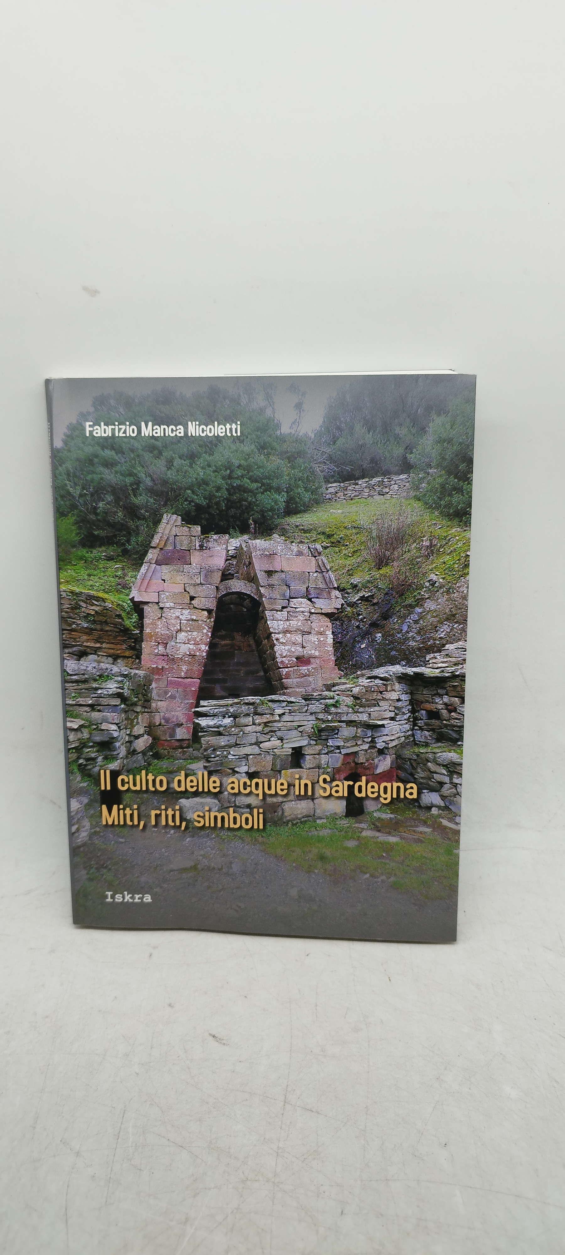 fabrizio manca nicoletti il culto delle acuqe in sardegna miti …