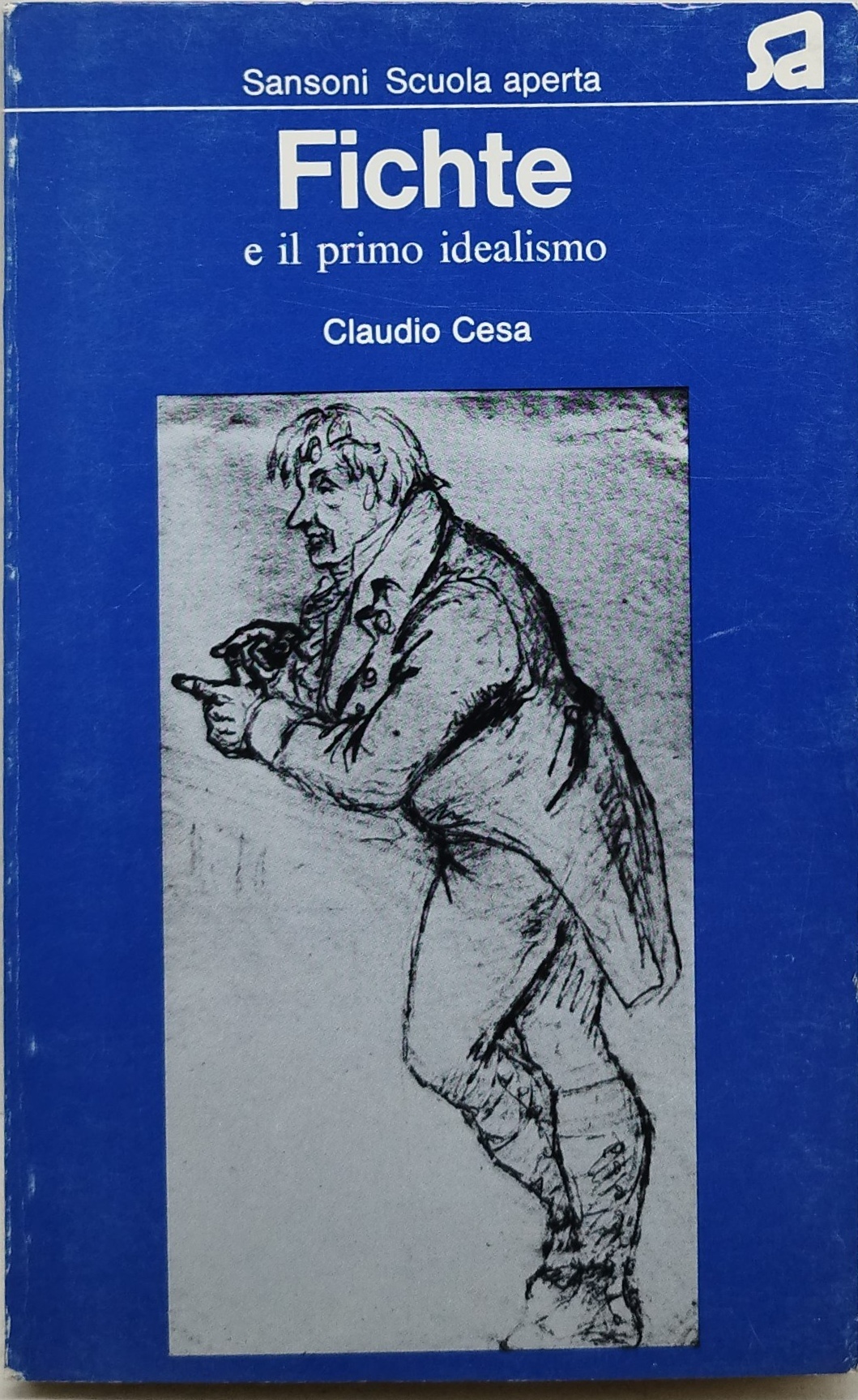 fichte e il primo idealismo claudio cesa sansoni scuola aperta