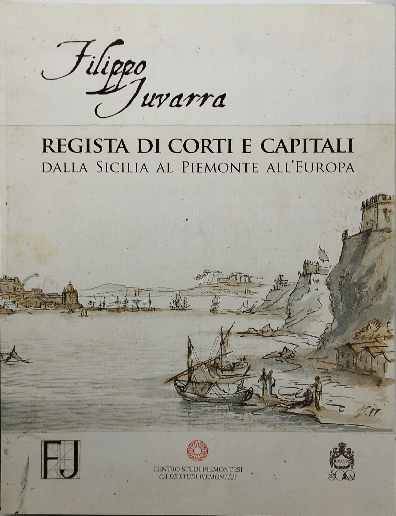 filippo juvarra regista di corti e capitali dalla sicilia al …
