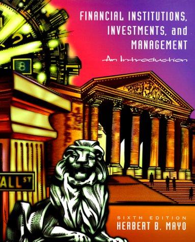 Financial Institutions, Investments, and Management: An Introduction