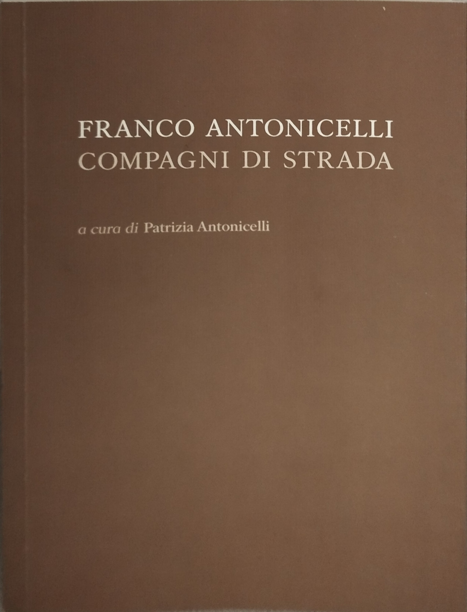 franco antonicelli compagni di strada