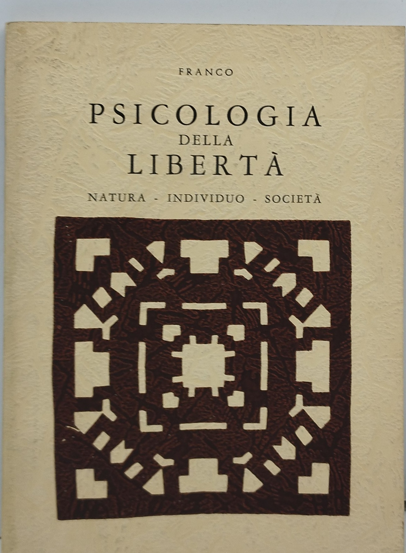 franco psicologia della libertà natura individuo società