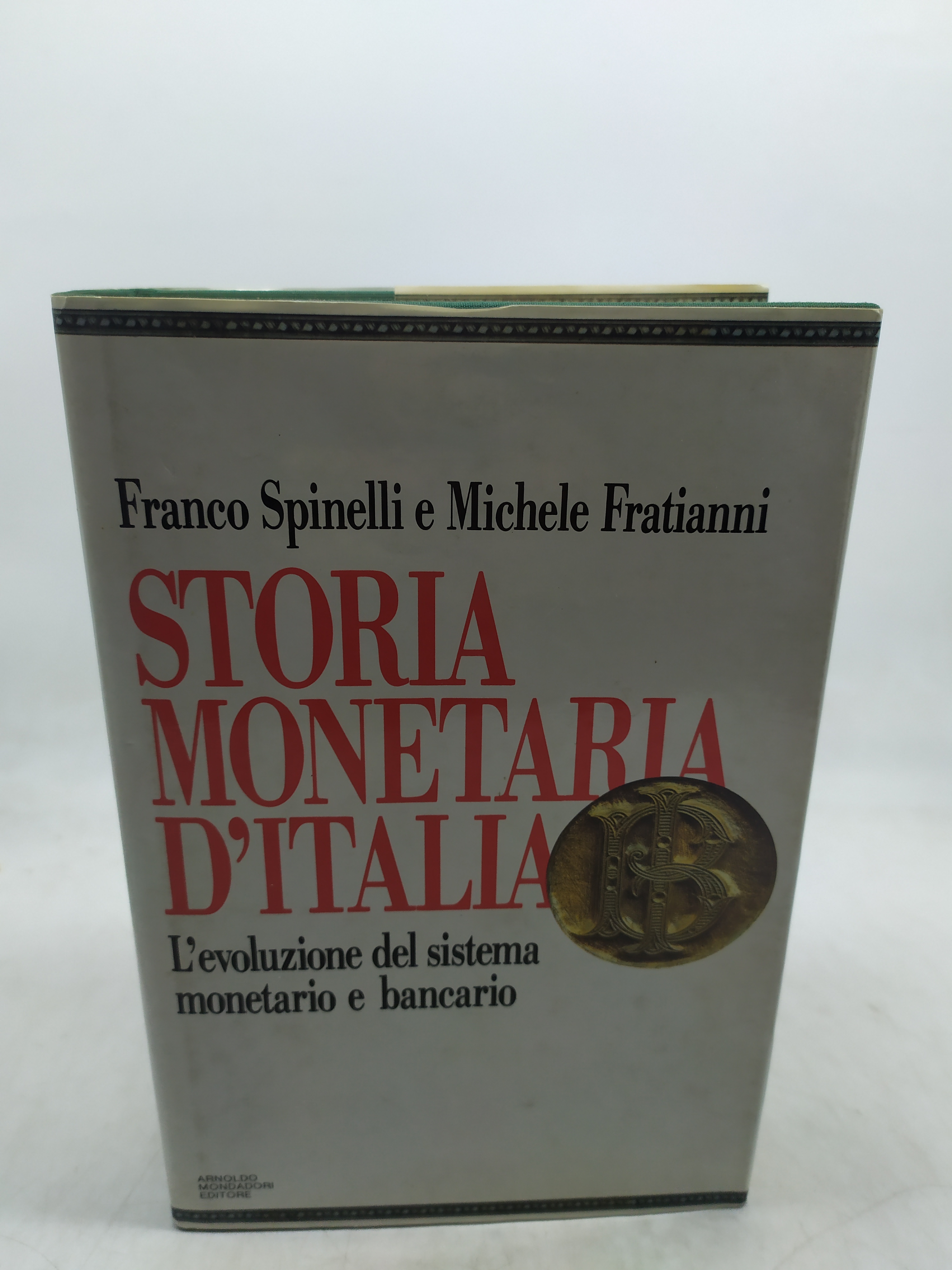 franco spinelli e michele fratianni storia monetaria d'italia l'evoluzione del …