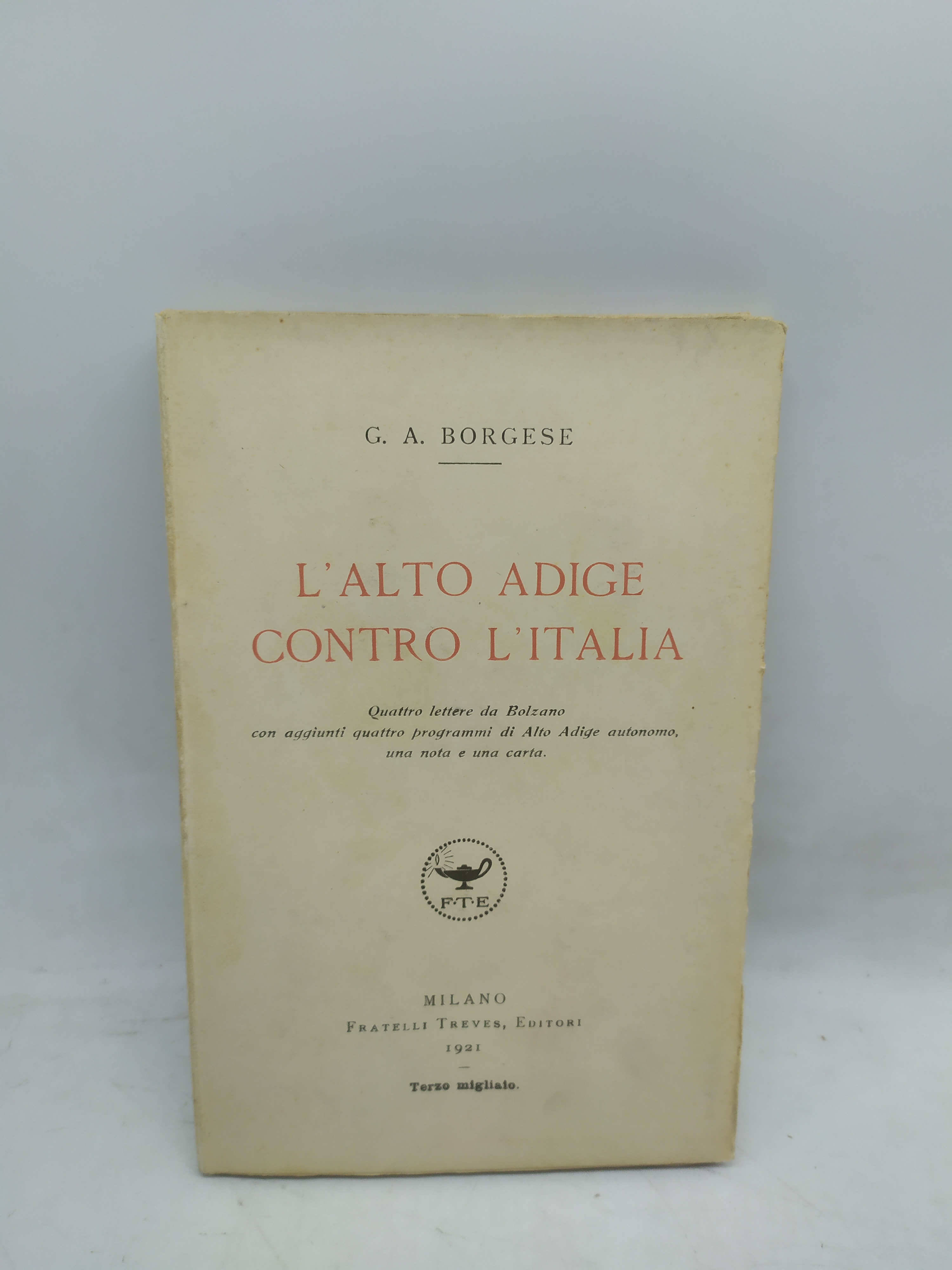 g.a. borgese l'alto adige contro l'italia treves terzo migliaio