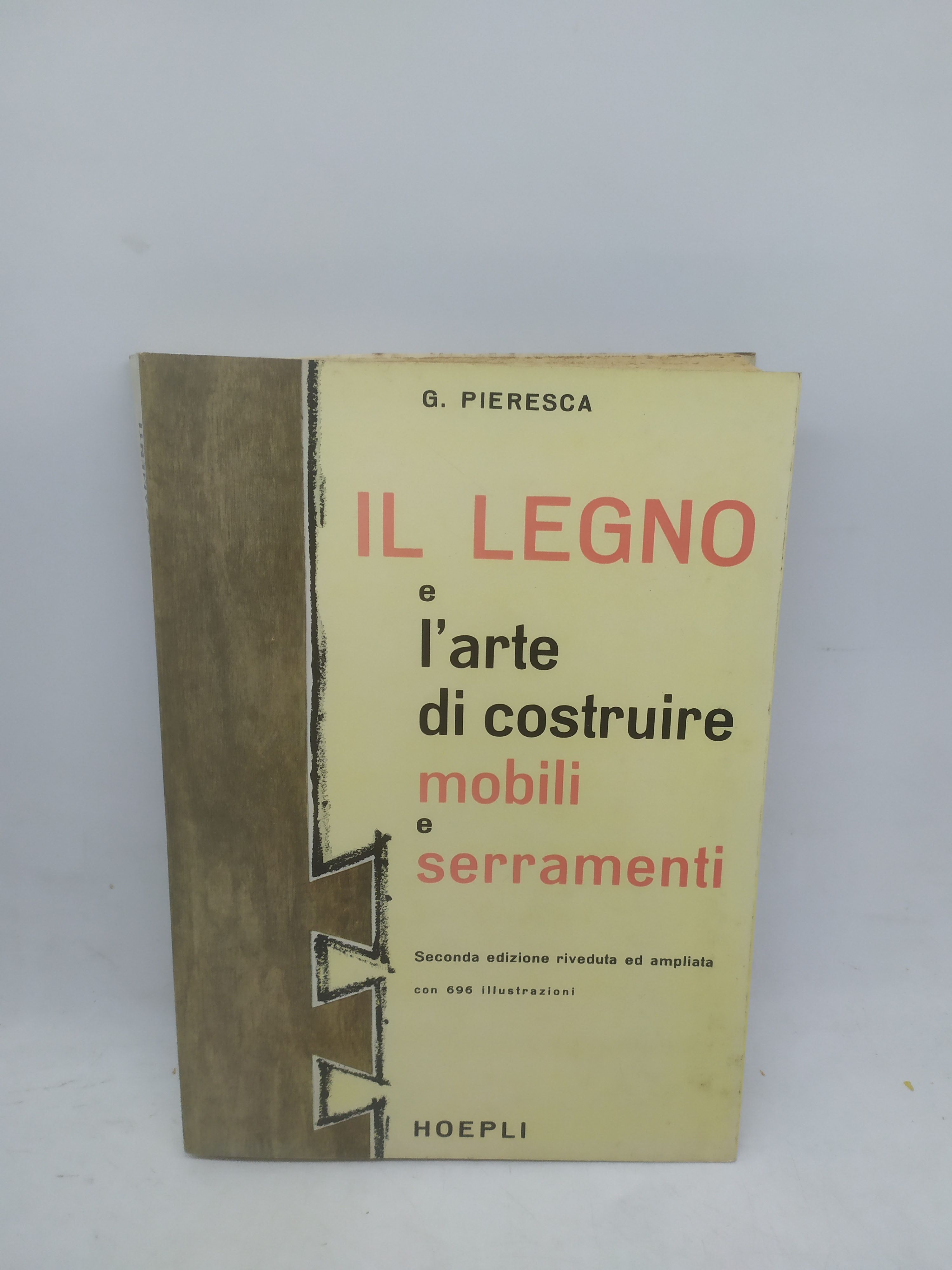 g.pieresca il legno e l'arte di costruire mobili e serramenti …