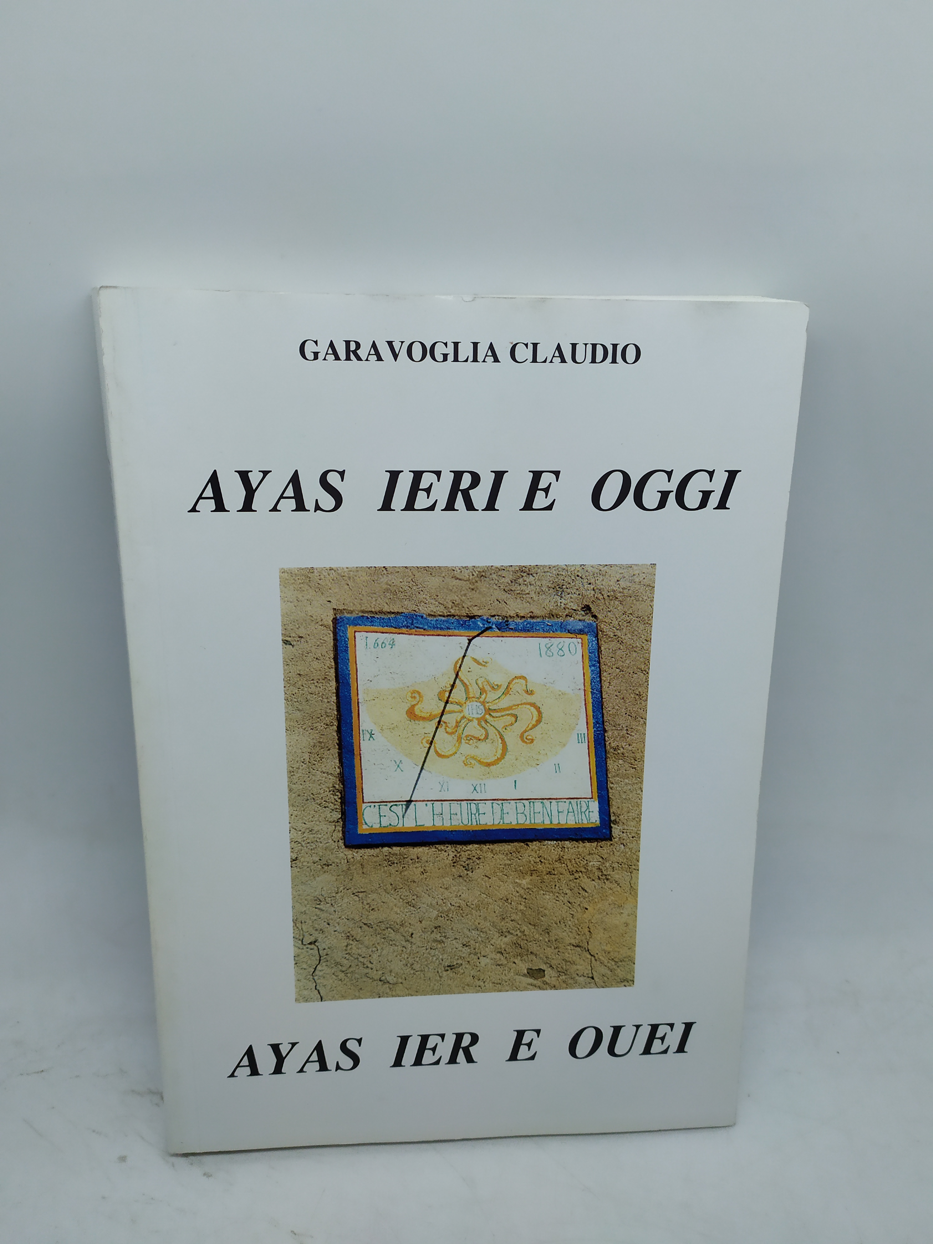 garavoglia claudio ayas ieri e oggi ayas ier e ouei