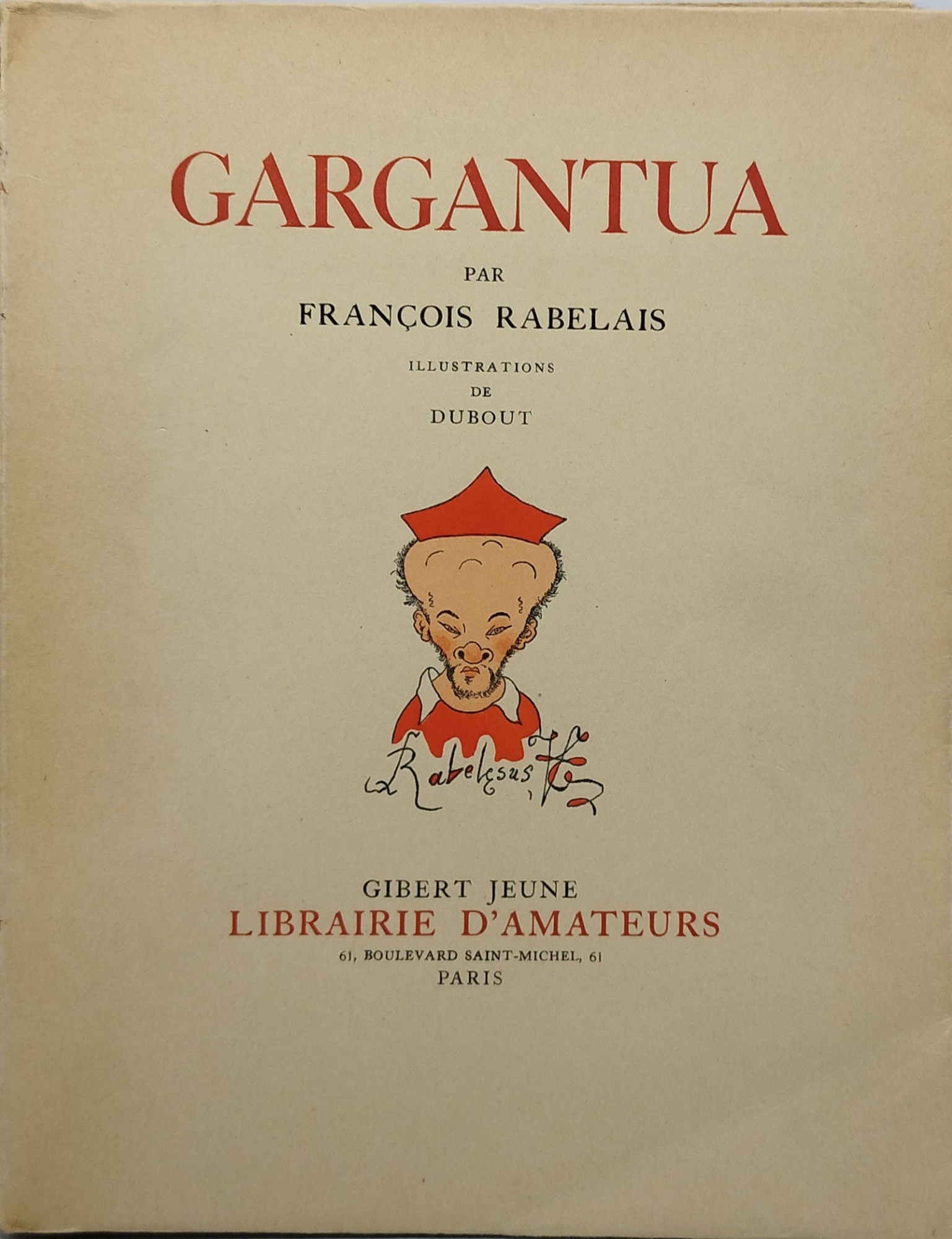 gargantua par francois rabelais illustrations de dubout gibert jeune