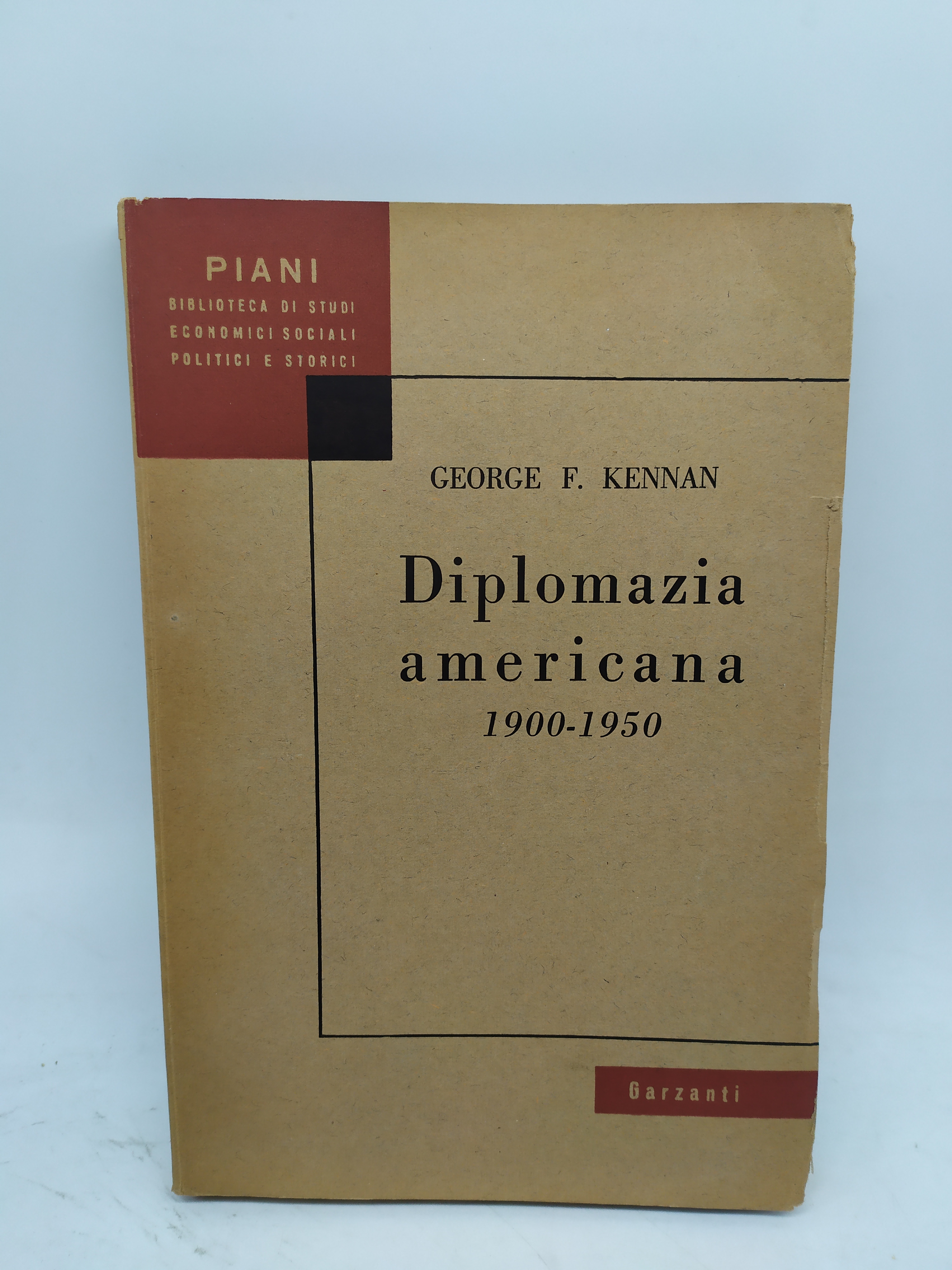 george f kennan diplomazia americana 1900-1950 garzanti