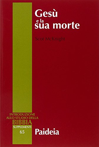Gesù e la sua morte. Storiografia, Gesù storico e idea …