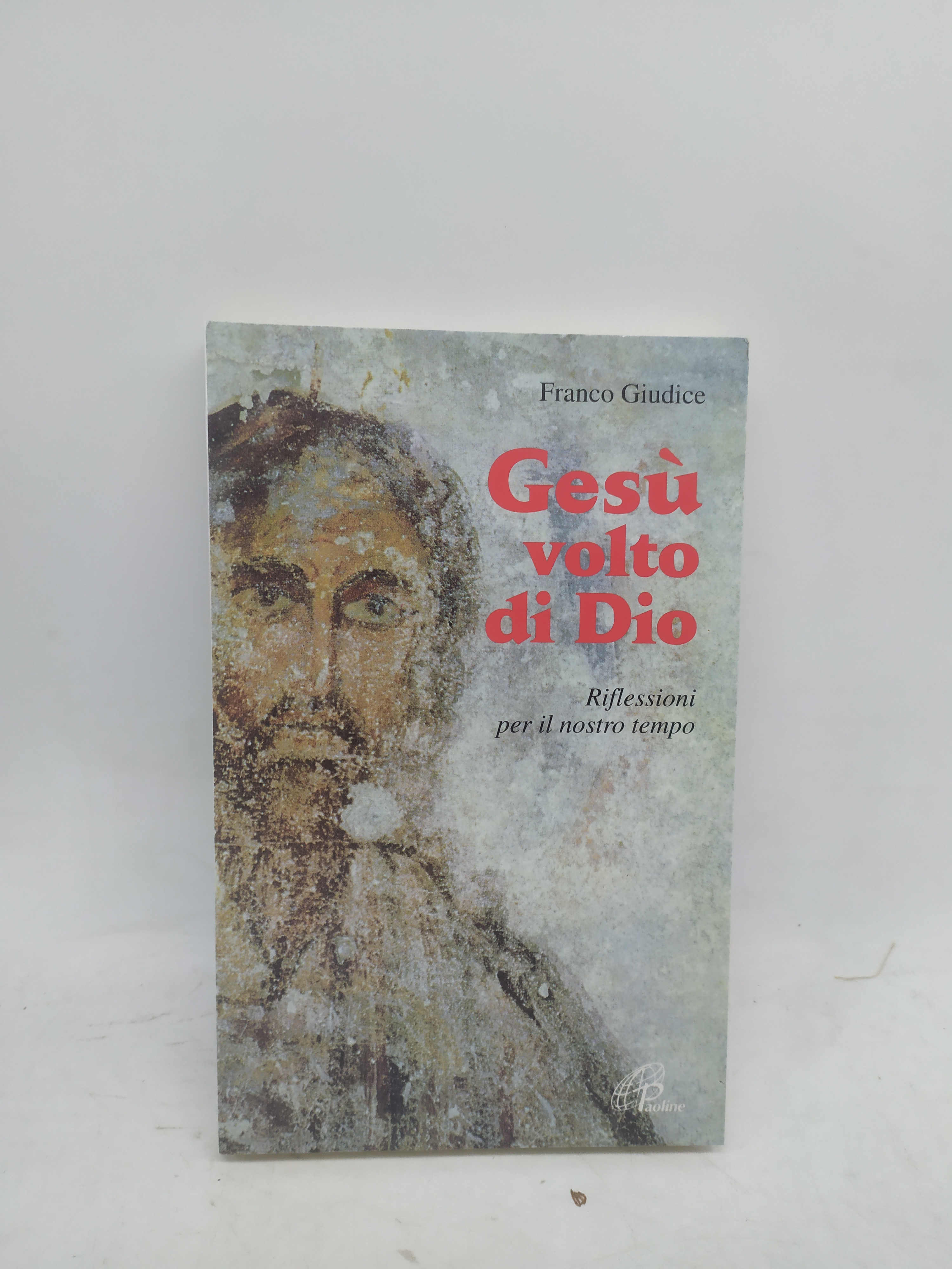 gesù volto di dio franco giudice riflessioni per il nostro …