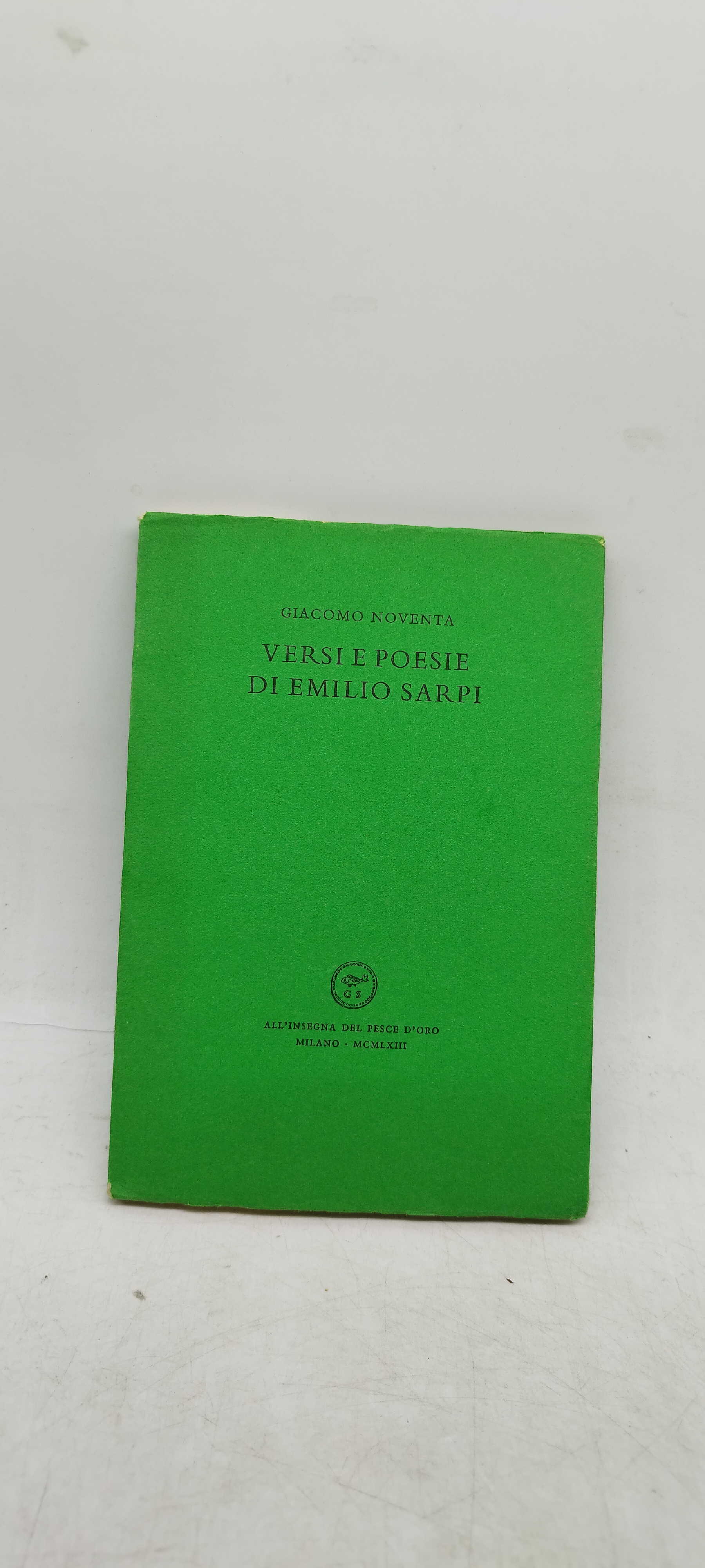 giacomo noventa versi e poesie di emilio sarpi all'insegna del …