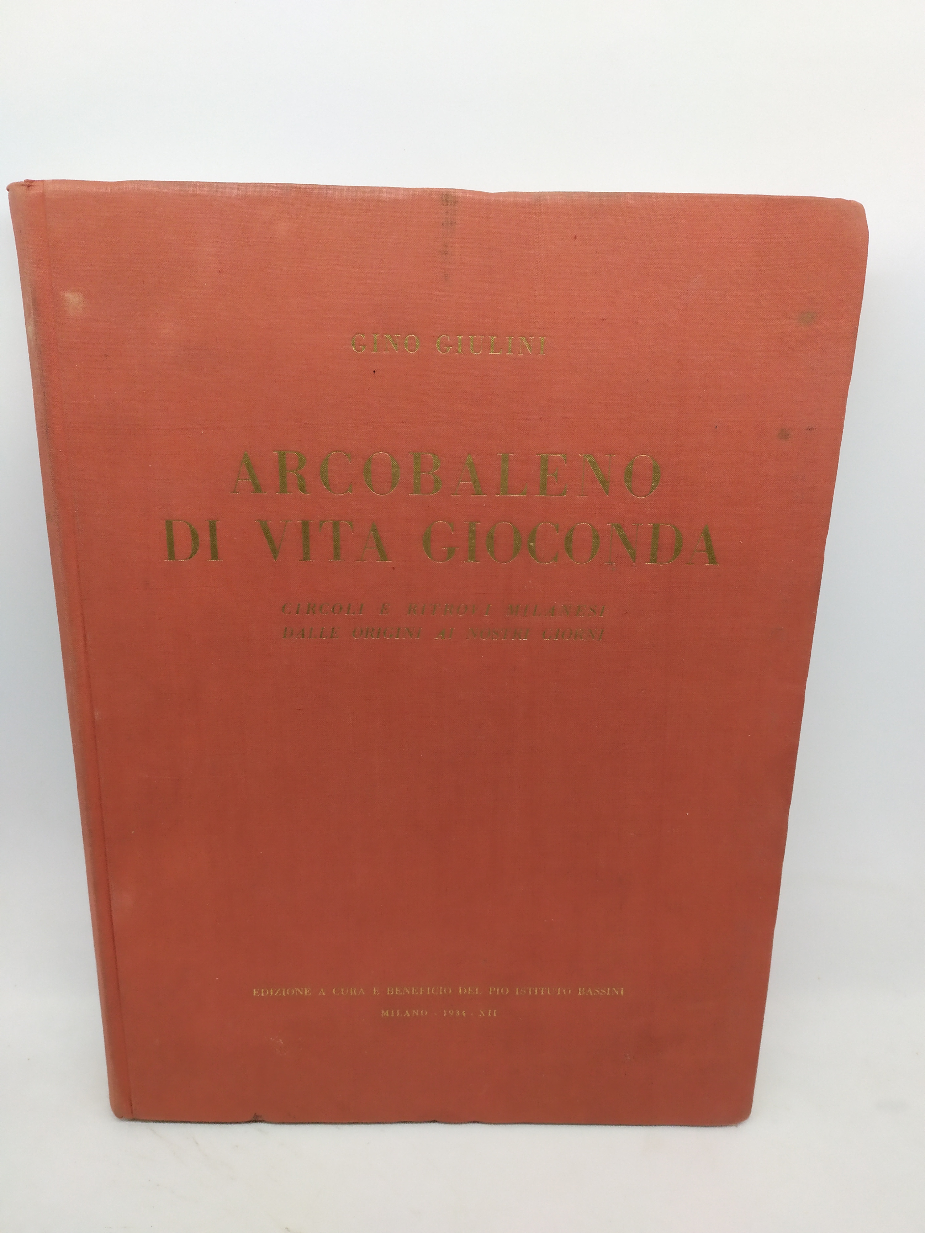 gino giulini arcobaleno di vita gioconda circoli e ritrovi milanesi …