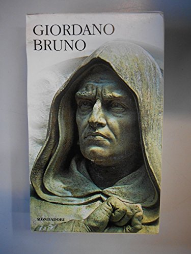 GIORDANO BRUNO CLASSICI DELLA FILOSOFIA 2008