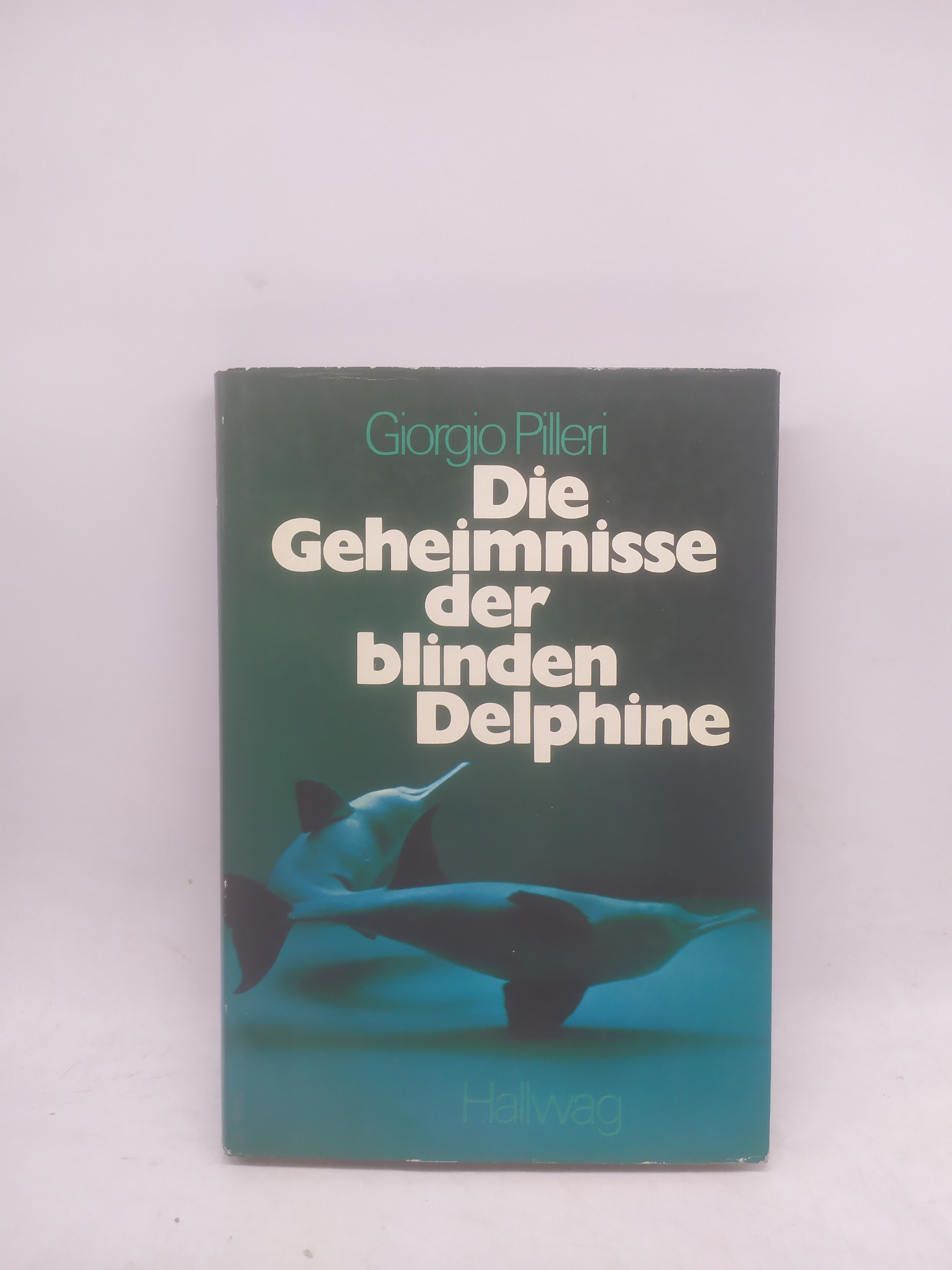 giorgio pilleri die geheimnisse der blinder delphine