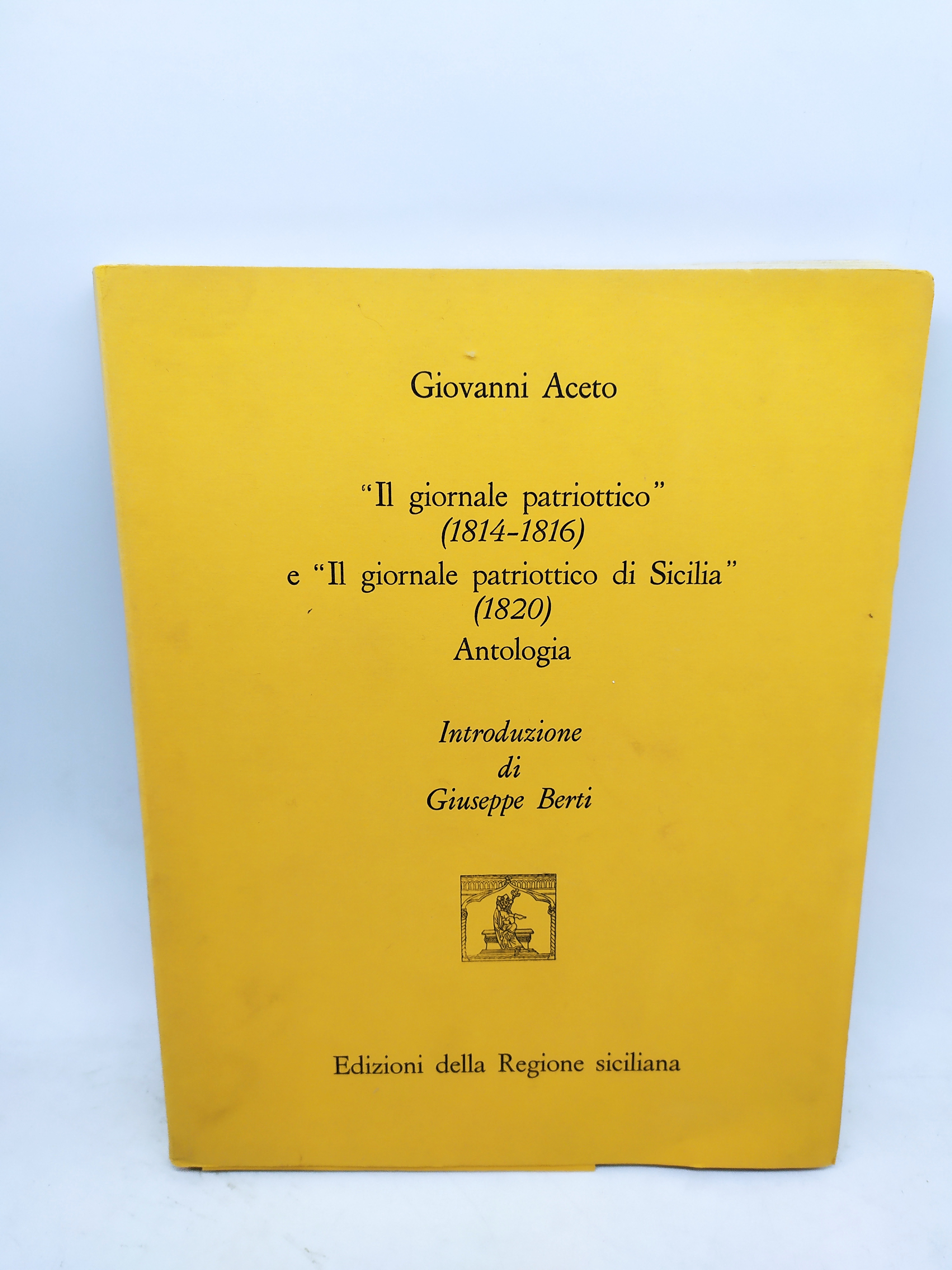 giovanni aceto il giornale patriottico 1814-1816 e il giornale patriottico …