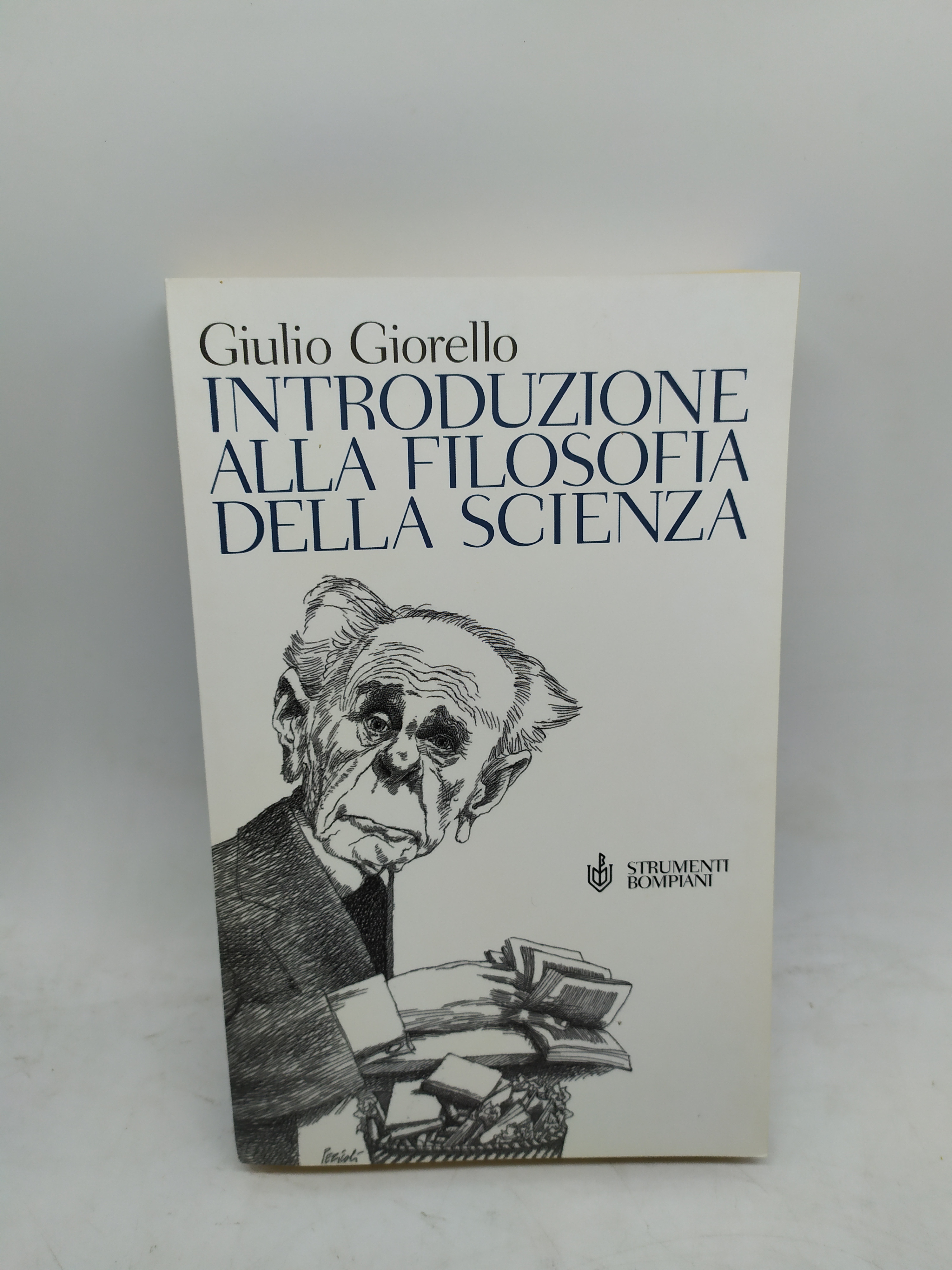 giulio giorello introduzione alla filosofia della scienza strumenti bompiani