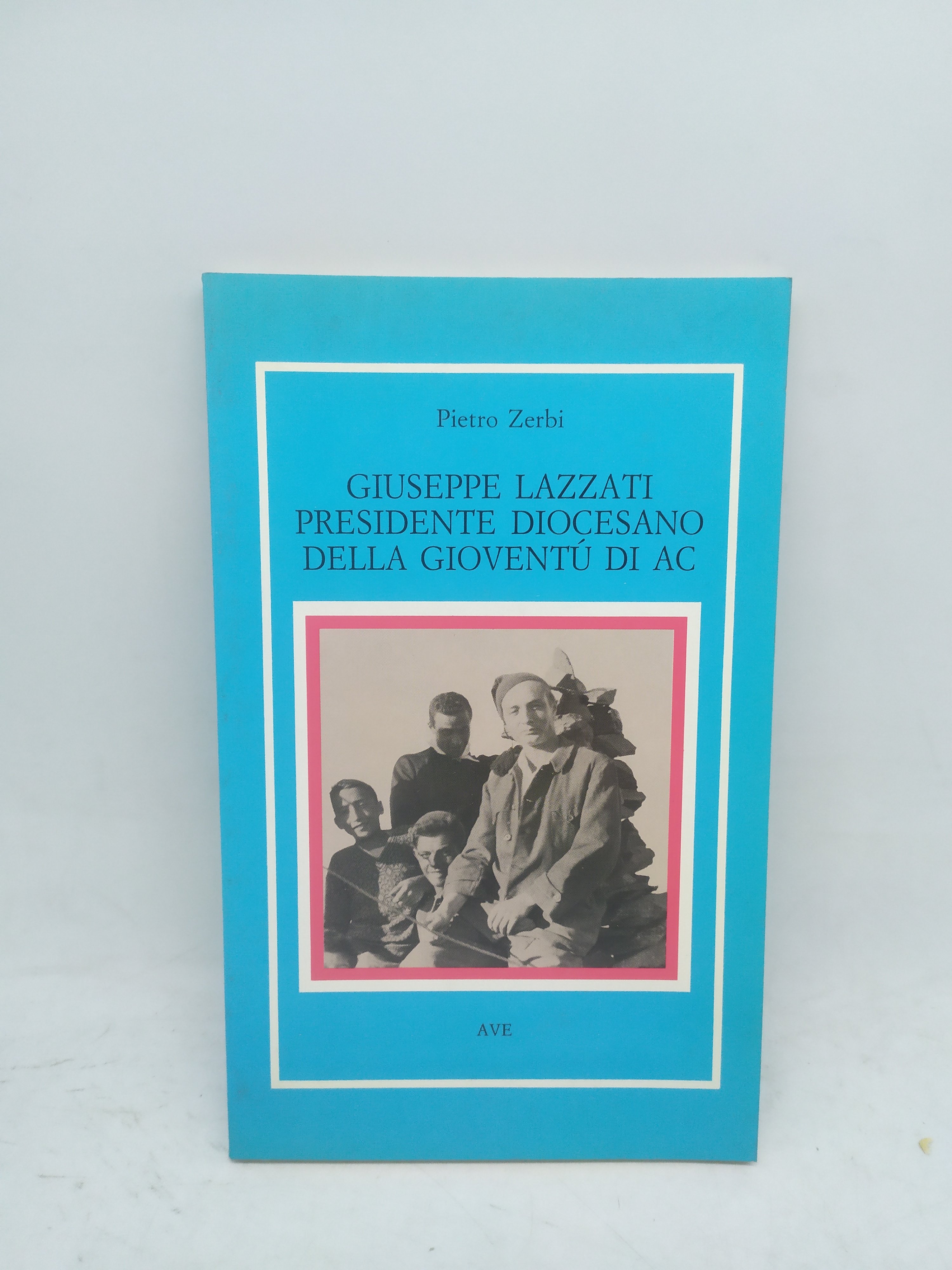 giuseppe lazzati presidente diocesano dela gioventu' di ac pietro zerbi