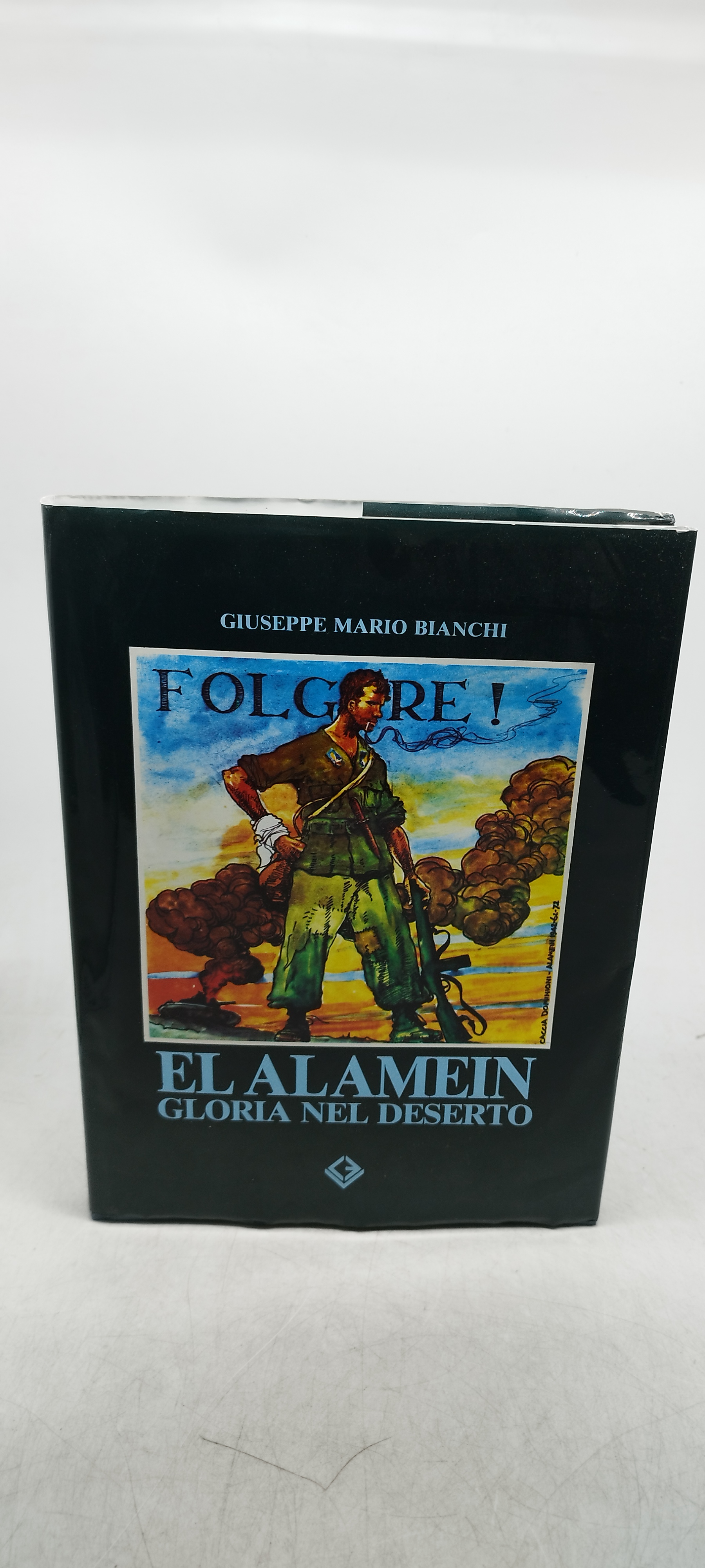 giuseppe mario bianchi folgore el alamein gloria nel deserto