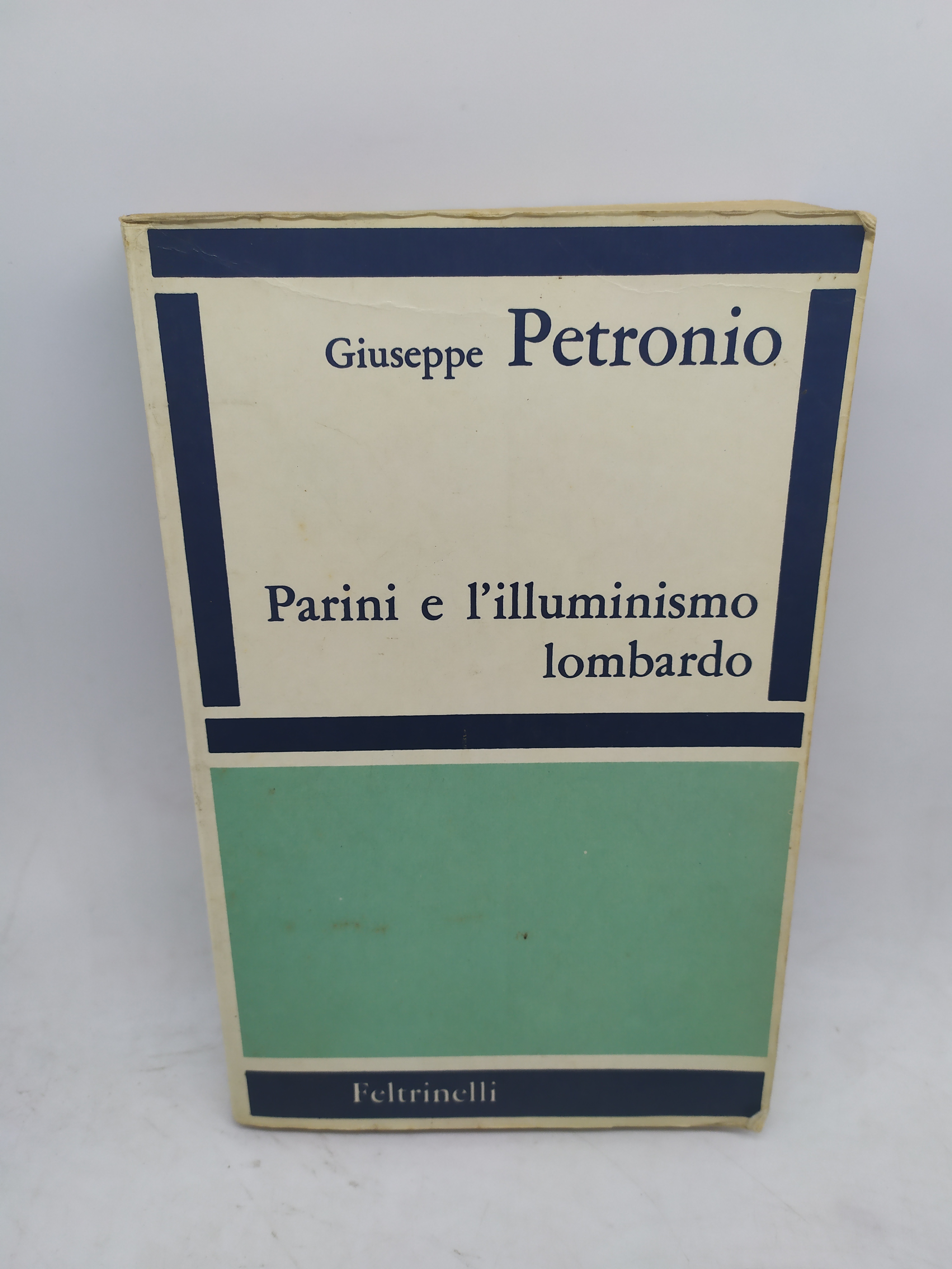 giuseppe petronio parini e l'illuminismo lombardo feltrinelli