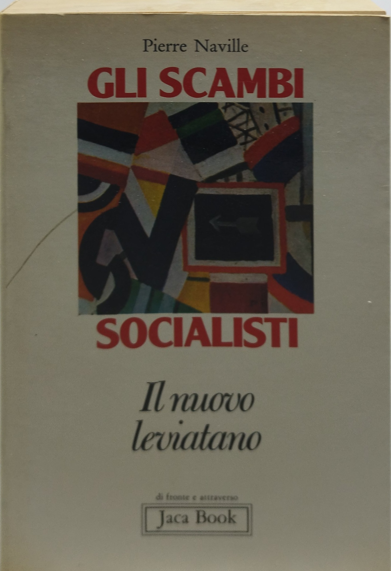 gli scambi socialisti il nuovo leviatano jaca book