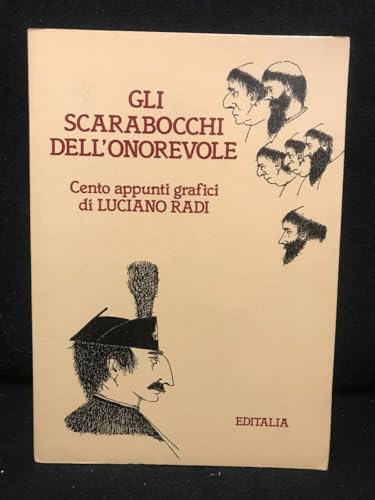 Gli scarabocchi dell'onorevole. Cento appunti grafici presentati da G. Andreotti …