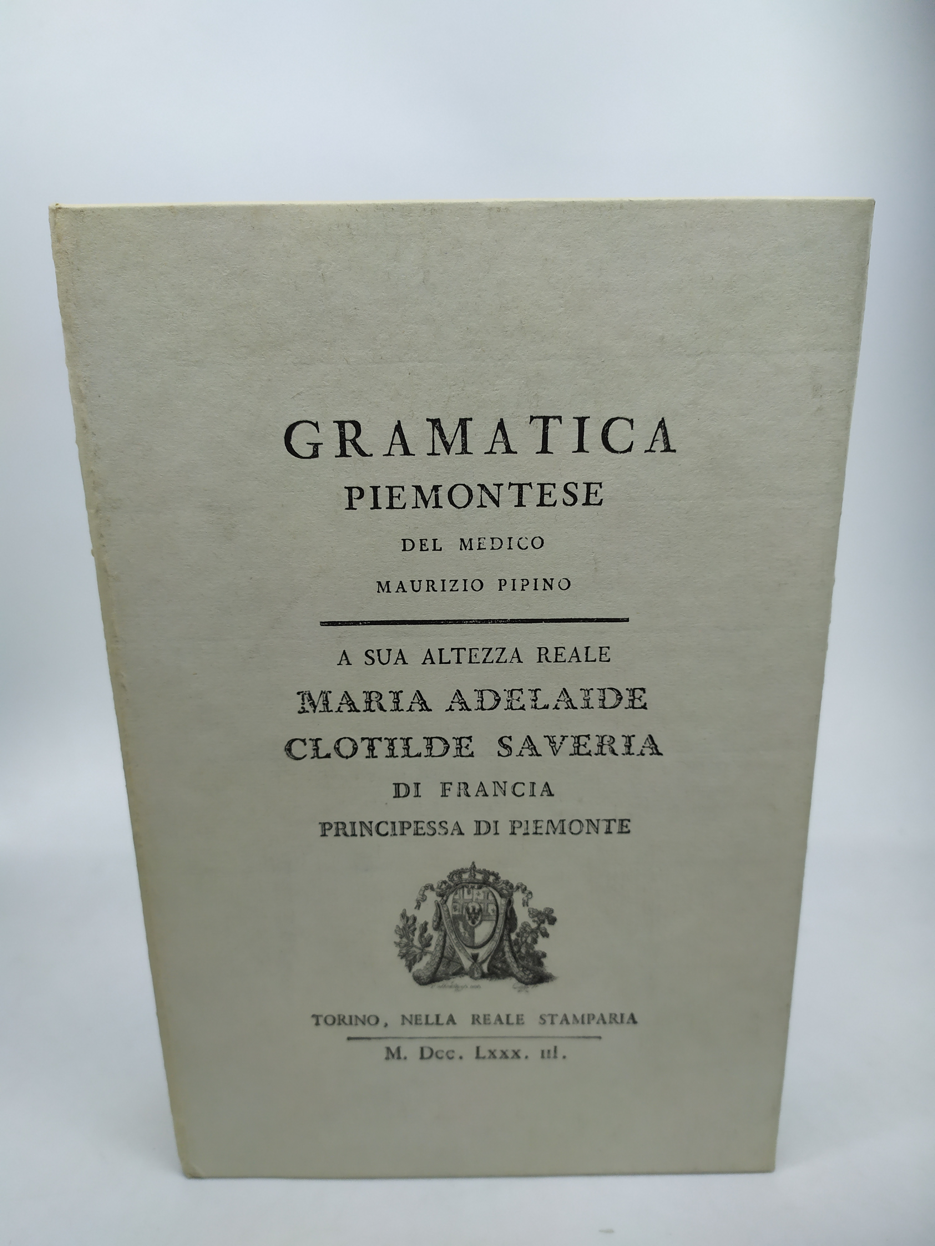 gramatica piemontese del medico maurizio pipino a sua altezza reale …