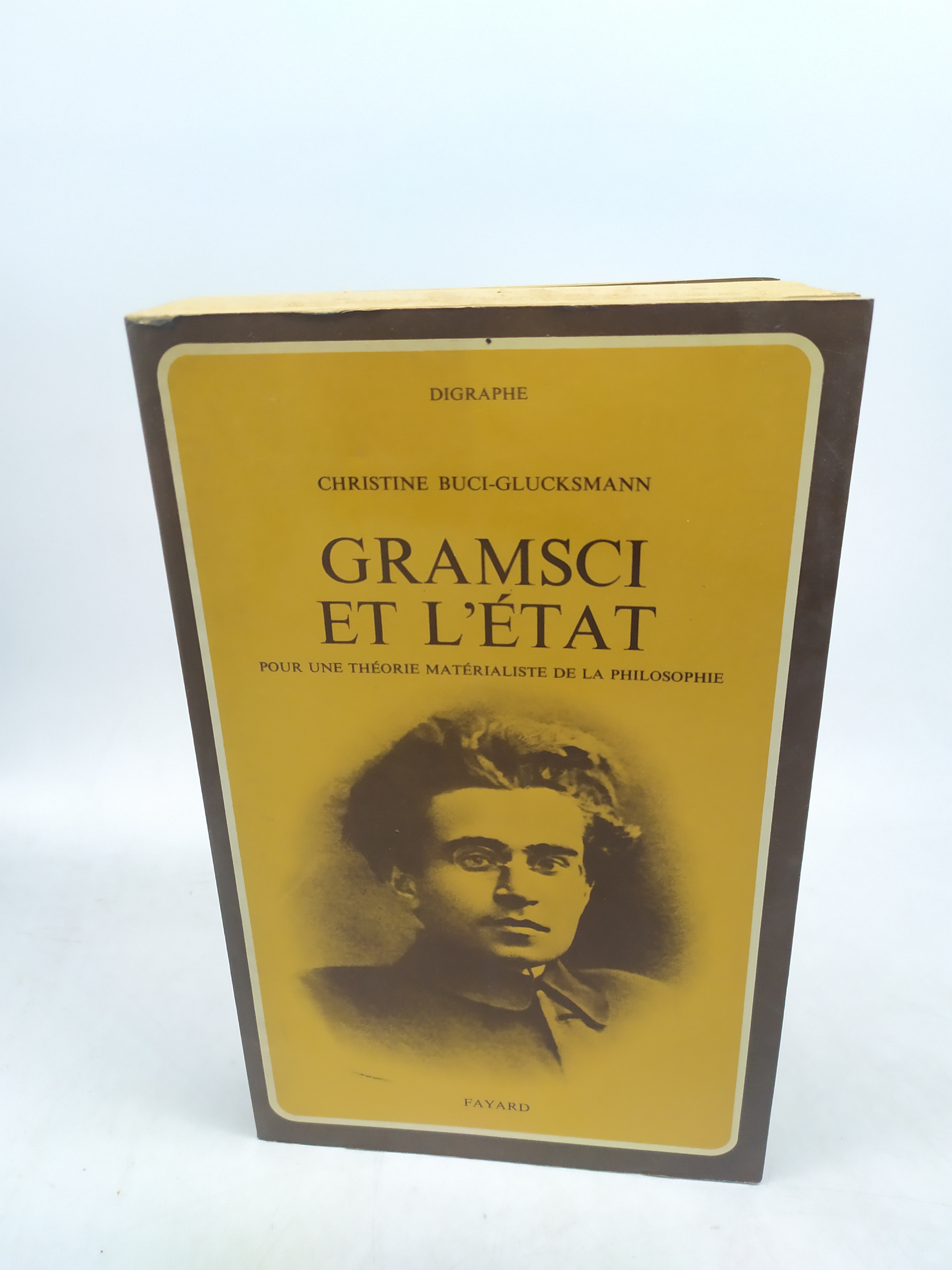 gramsci et l'ètat pour une theorie materialiste de la philosophie