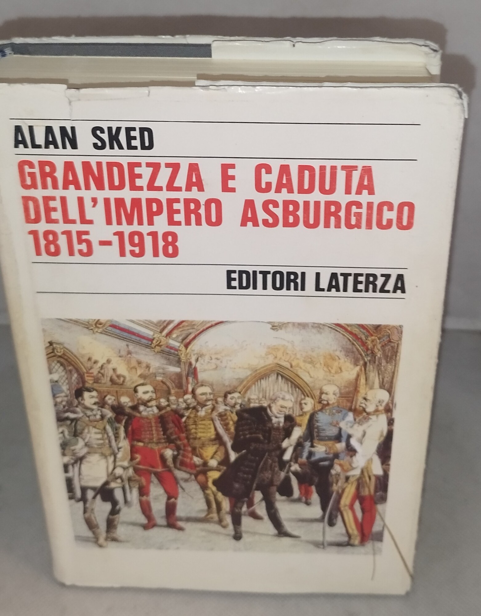 grandezza e caduta dell'ìmpero asburgico 1815-1918