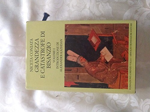 Grandezza e catastrofe di Bisanzio. Testo greco a fronte. Libri …