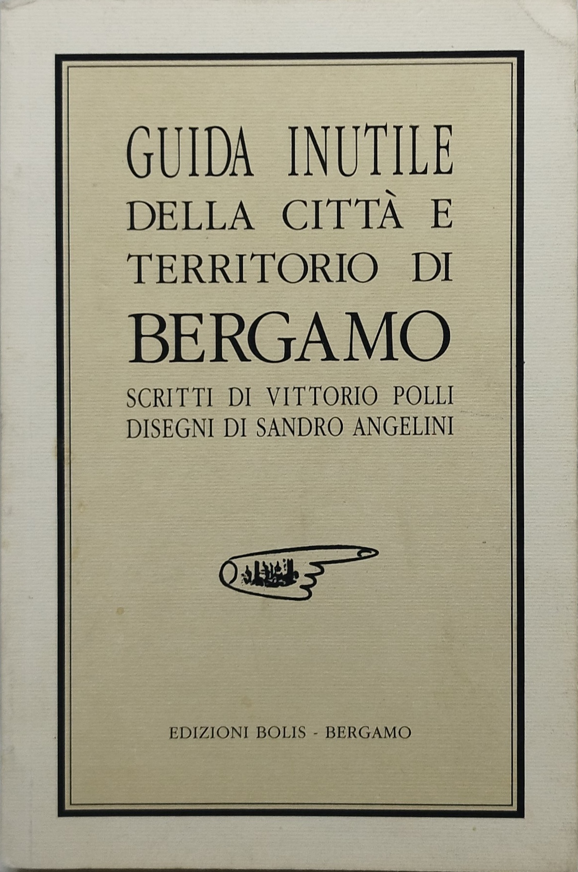 guida inutile della città e territorio di bergamo vittorio polli …