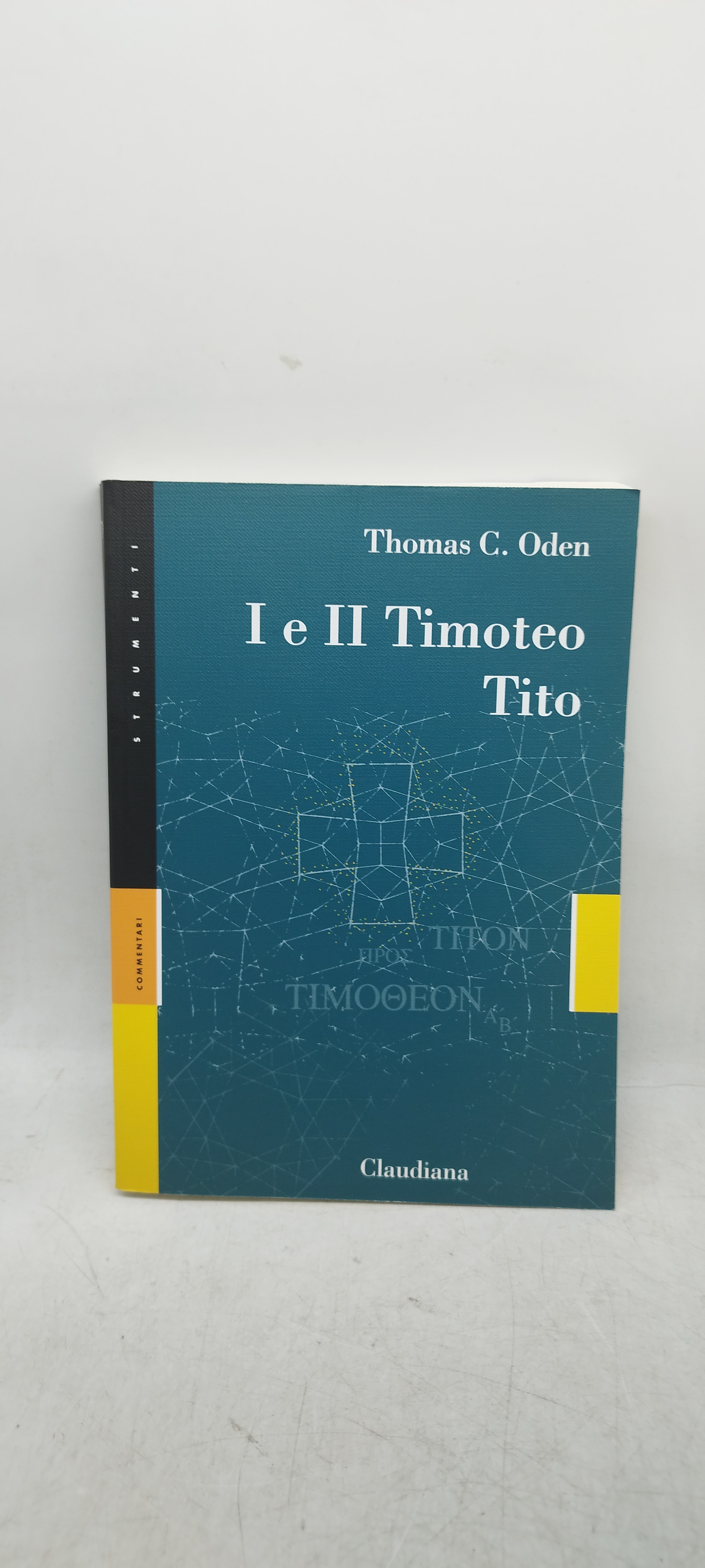 I e II timoteo tito thomas c oden claudiana