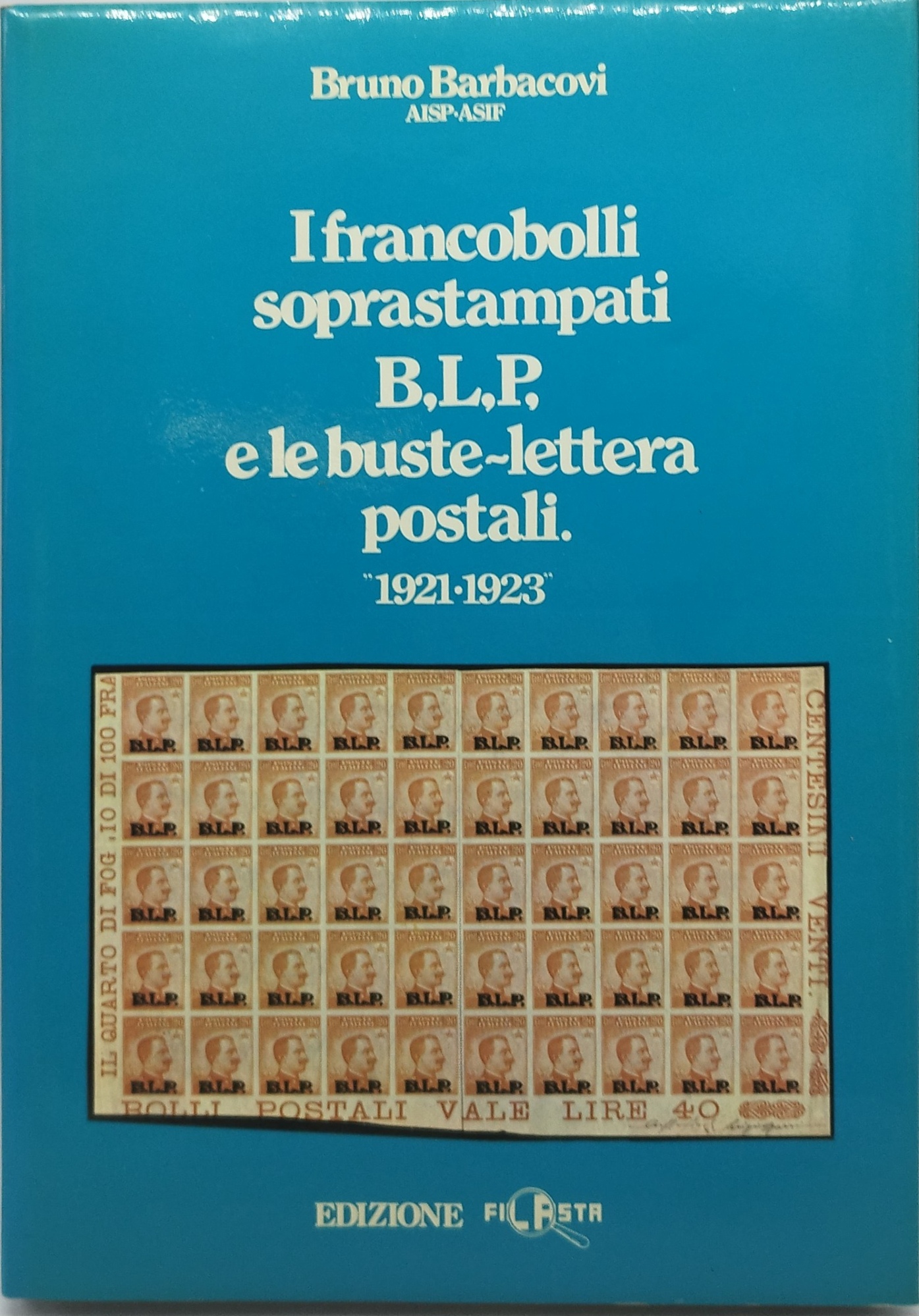 i francobolli soprastampati b.l.p e le buste lettera postali 1921-1923