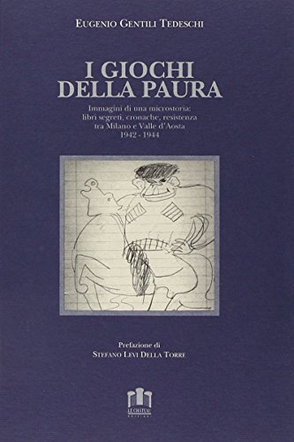 I giochi della paura. Immagini di una microstoria: libri segreti, …