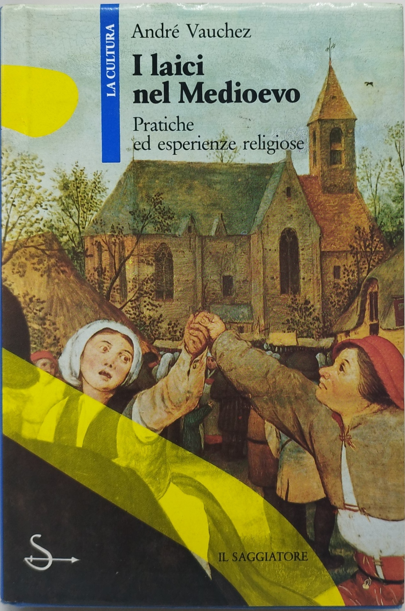 i laici nel medioevo pratiche ed esperienze religiose