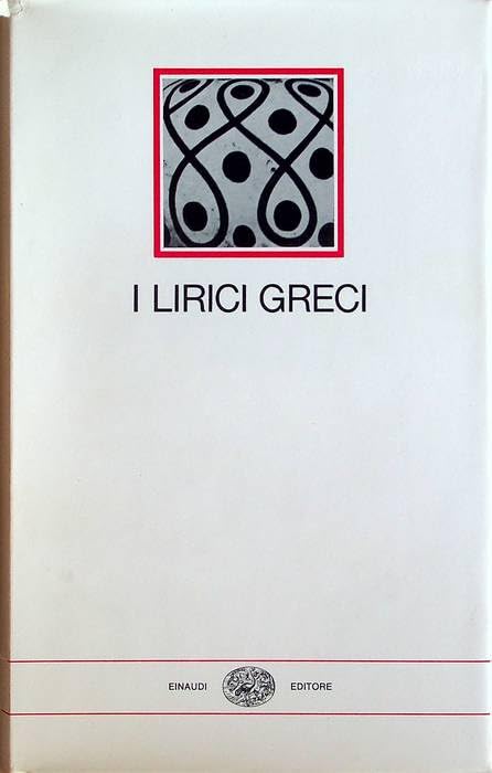 I lirici greci. Età arcaica