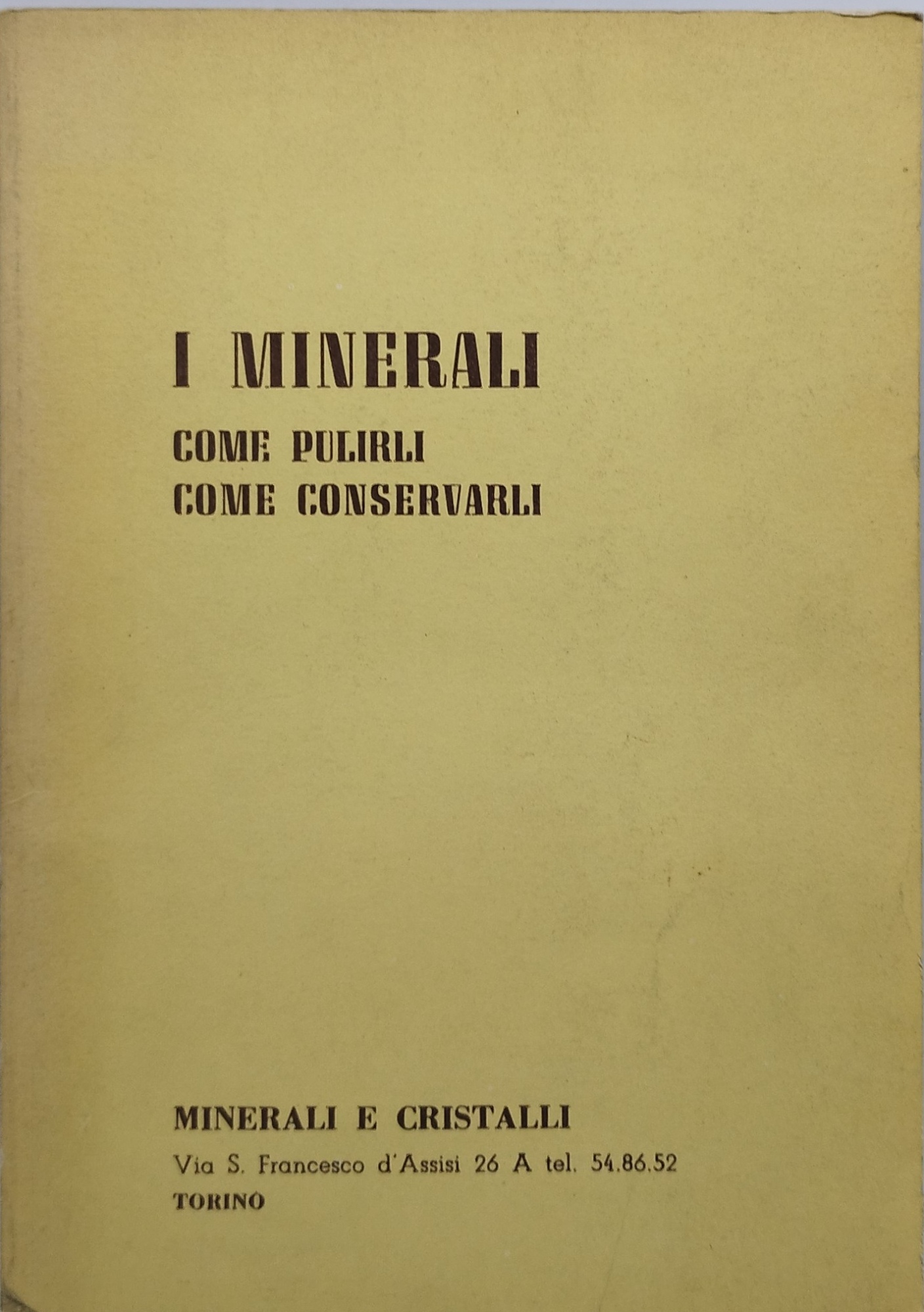 i minerali come pulirli come conservarli