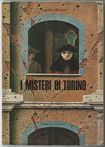 I misteri di Torino dal 1400 al 1800 - storia …