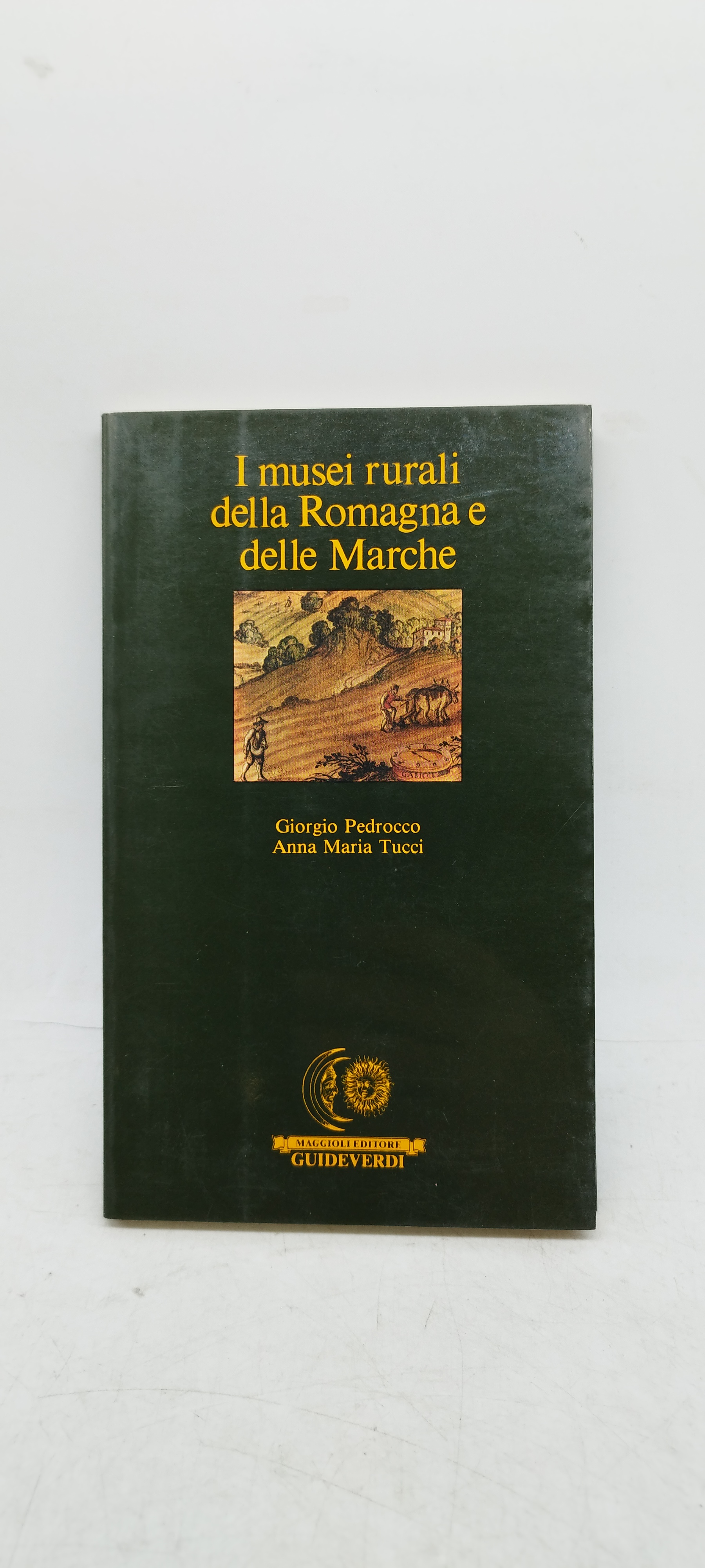 i musei rurali della romagna e delle marche maggioli editore