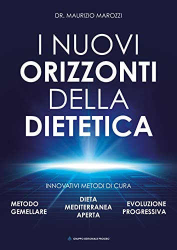 I nuovi orizzonti della dietetica