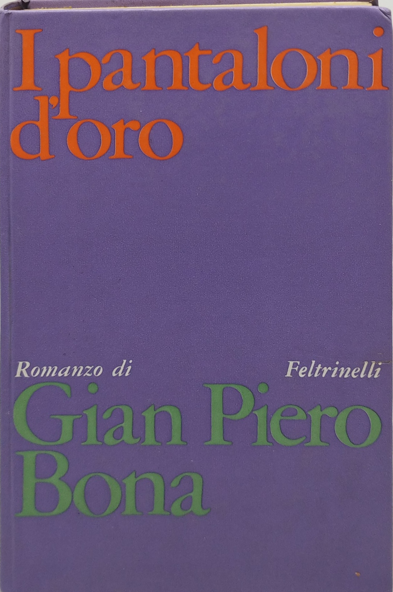 i pantaloni d'oro gian piero bona