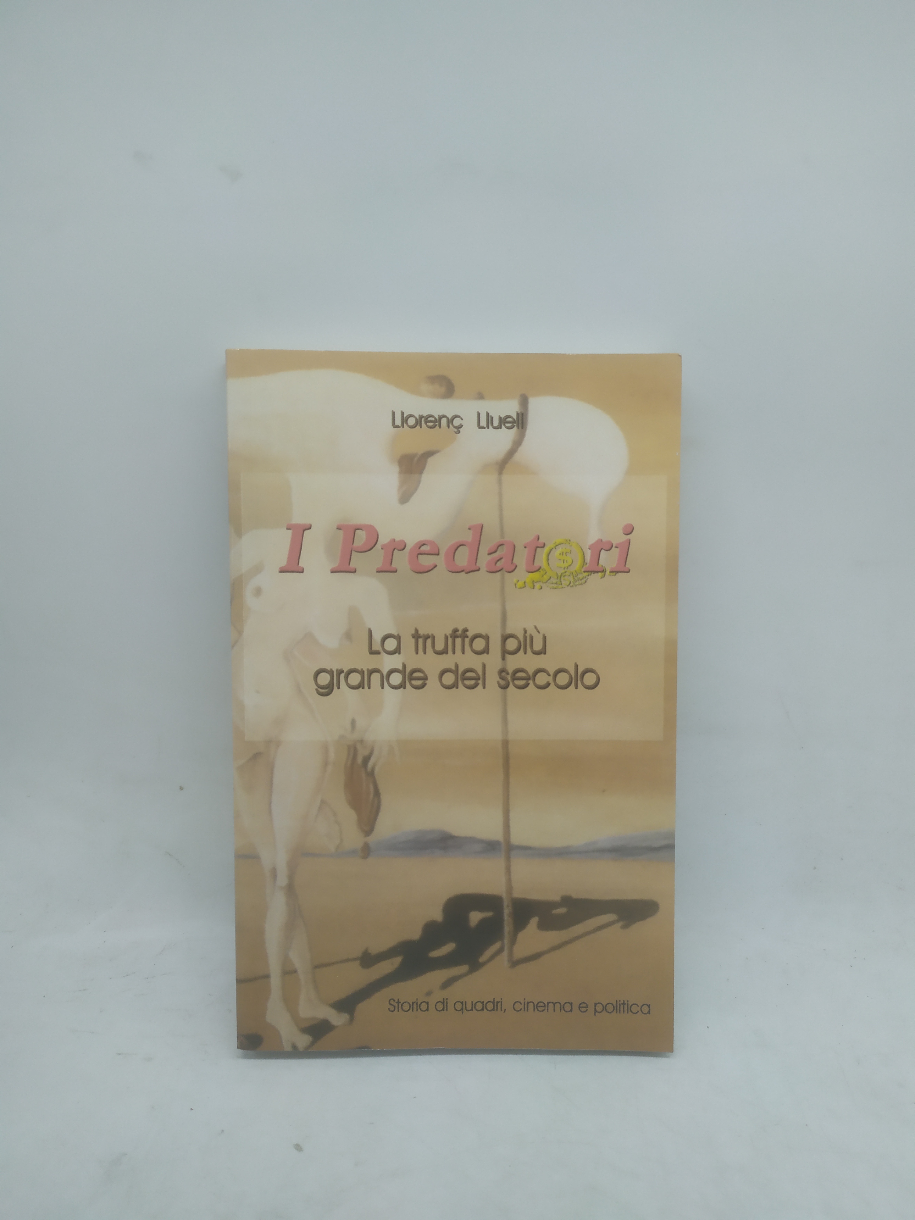i predatori la truffa più grande del secolo liorenc liuell